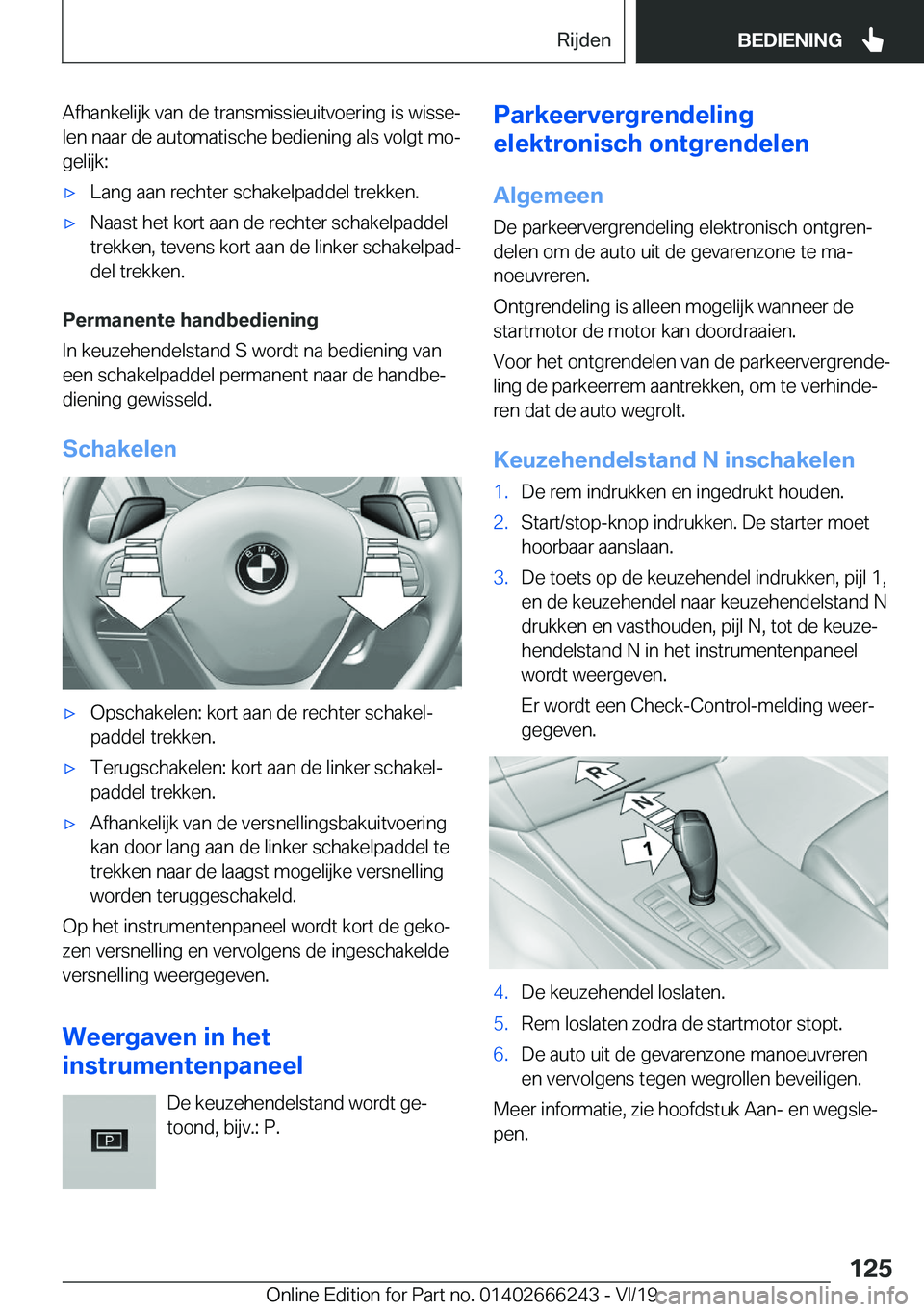 BMW 2 SERIES COUPE 2020  Instructieboekjes (in Dutch) �A�f�h�a�n�k�e�l�i�j�k��v�a�n��d�e��t�r�a�n�s�m�i�s�s�i�e�u�i�t�v�o�e�r�i�n�g��i�s��w�i�s�s�ej�l�e�n��n�a�a�r��d�e��a�u�t�o�m�a�t�i�s�c�h�e��b�e�d�i�e�n�i�n�g��a�l�s��v�o�l�g�t��m�oj
�g�