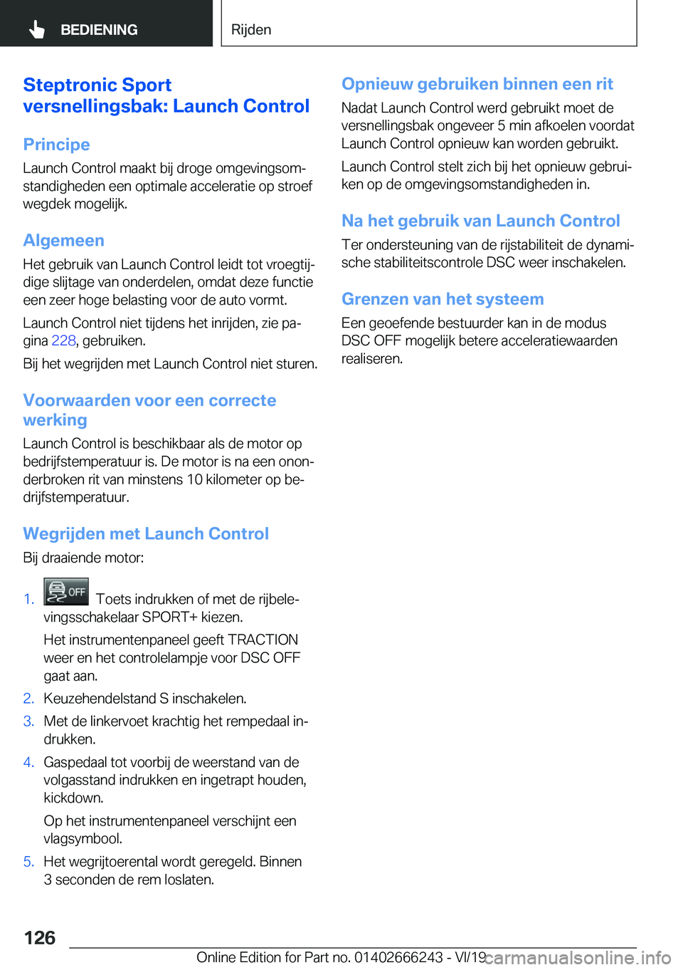 BMW 2 SERIES COUPE 2020  Instructieboekjes (in Dutch) �S�t�e�p�t�r�o�n�i�c��S�p�o�r�t
�v�e�r�s�n�e�l�l�i�n�g�s�b�a�k�:��L�a�u�n�c�h��C�o�n�t�r�o�l
�P�r�i�n�c�i�p�e�L�a�u�n�c�h��C�o�n�t�r�o�l��m�a�a�k�t��b�i�j��d�r�o�g�e��o�m�g�e�v�i�n�g�s�o�mj�s