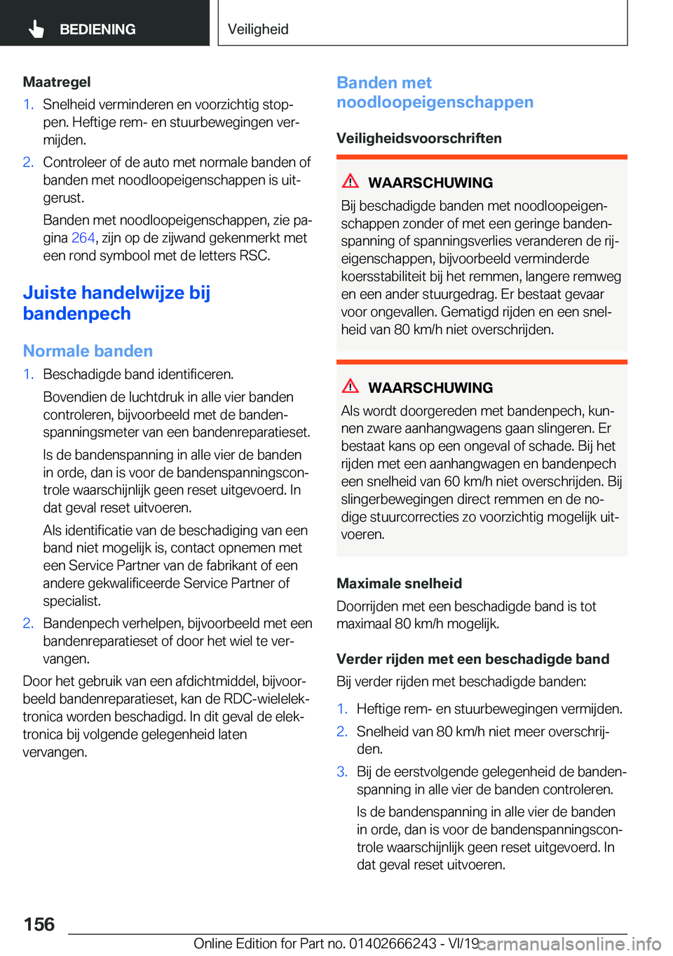 BMW 2 SERIES COUPE 2020  Instructieboekjes (in Dutch) �M�a�a�t�r�e�g�e�l�1�.�S�n�e�l�h�e�i�d��v�e�r�m�i�n�d�e�r�e�n��e�n��v�o�o�r�z�i�c�h�t�i�g��s�t�o�pj�p�e�n�.��H�e�f�t�i�g�e��r�e�m�-��e�n��s�t�u�u�r�b�e�w�e�g�i�n�g�e�n��v�e�rj
�m�i�j�d�e�n�