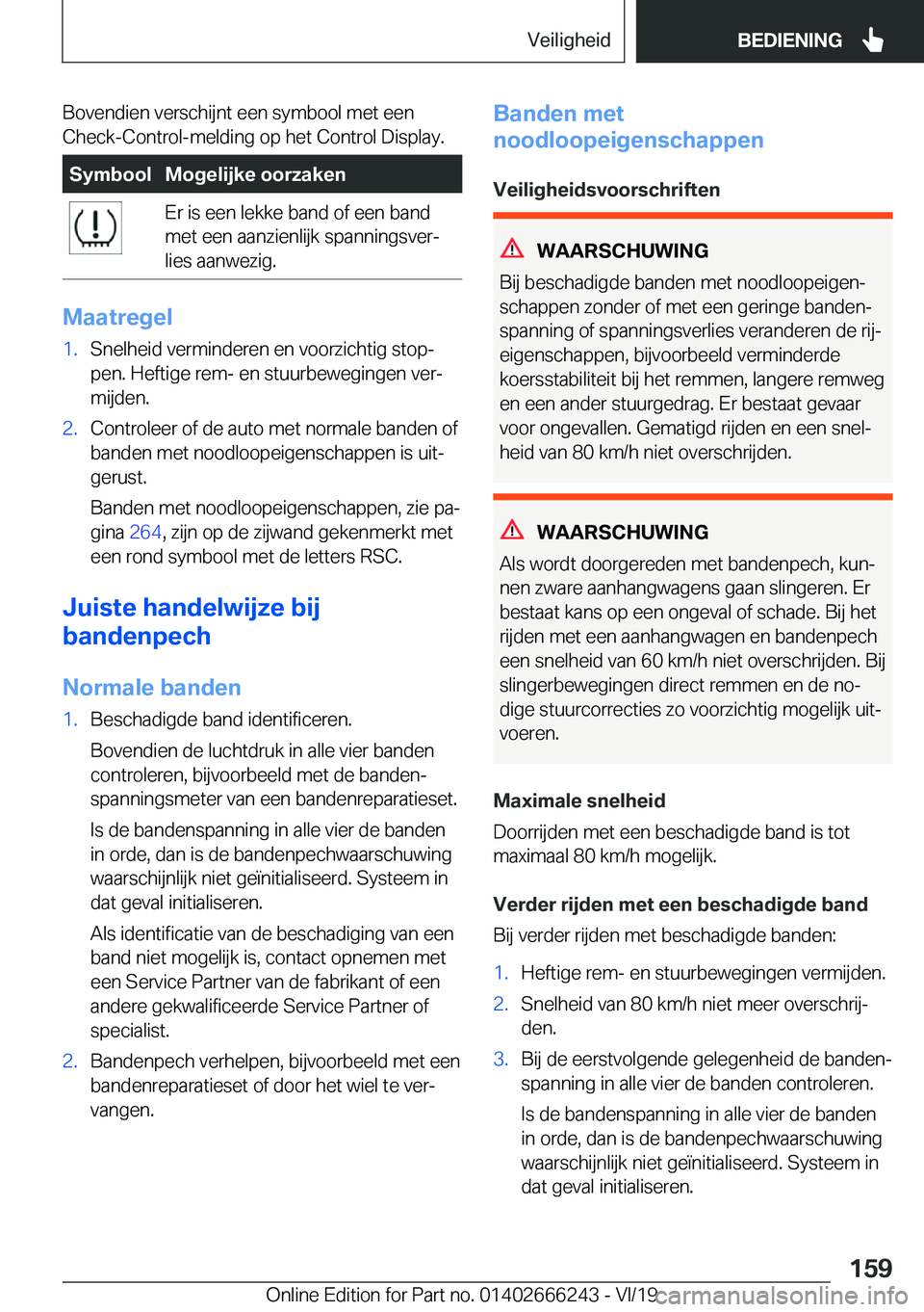 BMW 2 SERIES COUPE 2020  Instructieboekjes (in Dutch) �B�o�v�e�n�d�i�e�n��v�e�r�s�c�h�i�j�n�t��e�e�n��s�y�m�b�o�o�l��m�e�t��e�e�n�C�h�e�c�k�-�C�o�n�t�r�o�l�-�m�e�l�d�i�n�g��o�p��h�e�t��C�o�n�t�r�o�l��D�i�s�p�l�a�y�.�S�y�m�b�o�o�l�M�o�g�e�l�i�j�k