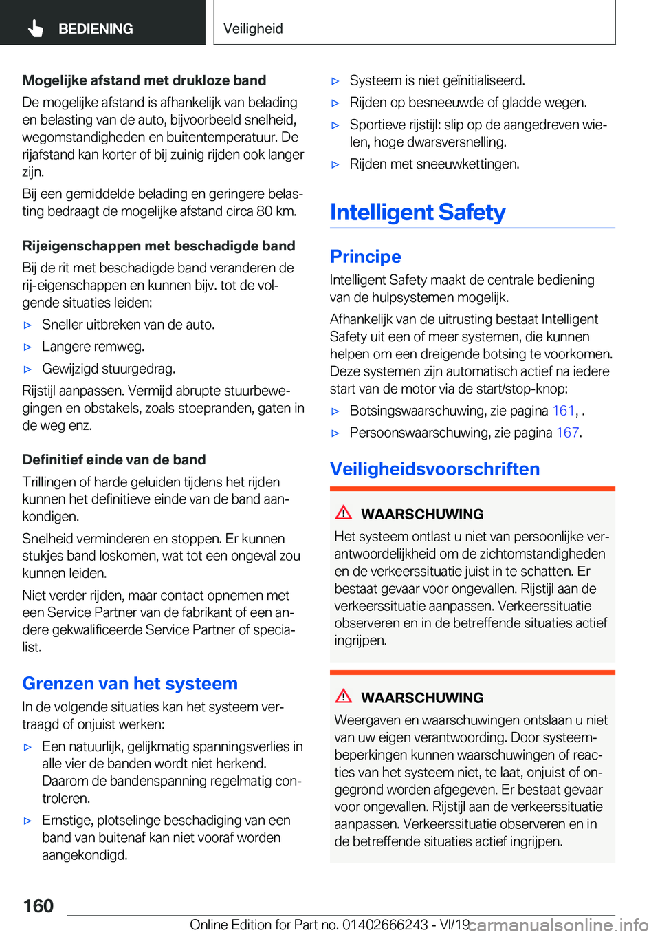 BMW 2 SERIES COUPE 2020  Instructieboekjes (in Dutch) �M�o�g�e�l�i�j�k�e��a�f�s�t�a�n�d��m�e�t��d�r�u�k�l�o�z�e��b�a�n�d
�D�e��m�o�g�e�l�i�j�k�e��a�f�s�t�a�n�d��i�s��a�f�h�a�n�k�e�l�i�j�k��v�a�n��b�e�l�a�d�i�n�g �e�n��b�e�l�a�s�t�i�n�g��v�a�n