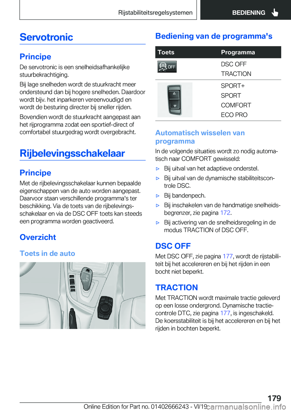 BMW 2 SERIES COUPE 2020  Instructieboekjes (in Dutch) �S�e�r�v�o�t�r�o�n�i�c
�P�r�i�n�c�i�p�e
�D�e��s�e�r�v�o�t�r�o�n�i�c��i�s��e�e�n��s�n�e�l�h�e�i�d�s�a�f�h�a�n�k�e�l�i�j�k�e
�s�t�u�u�r�b�e�k�r�a�c�h�t�i�g�i�n�g�.
�B�i�j��l�a�g�e��s�n�e�l�h�e�d�e