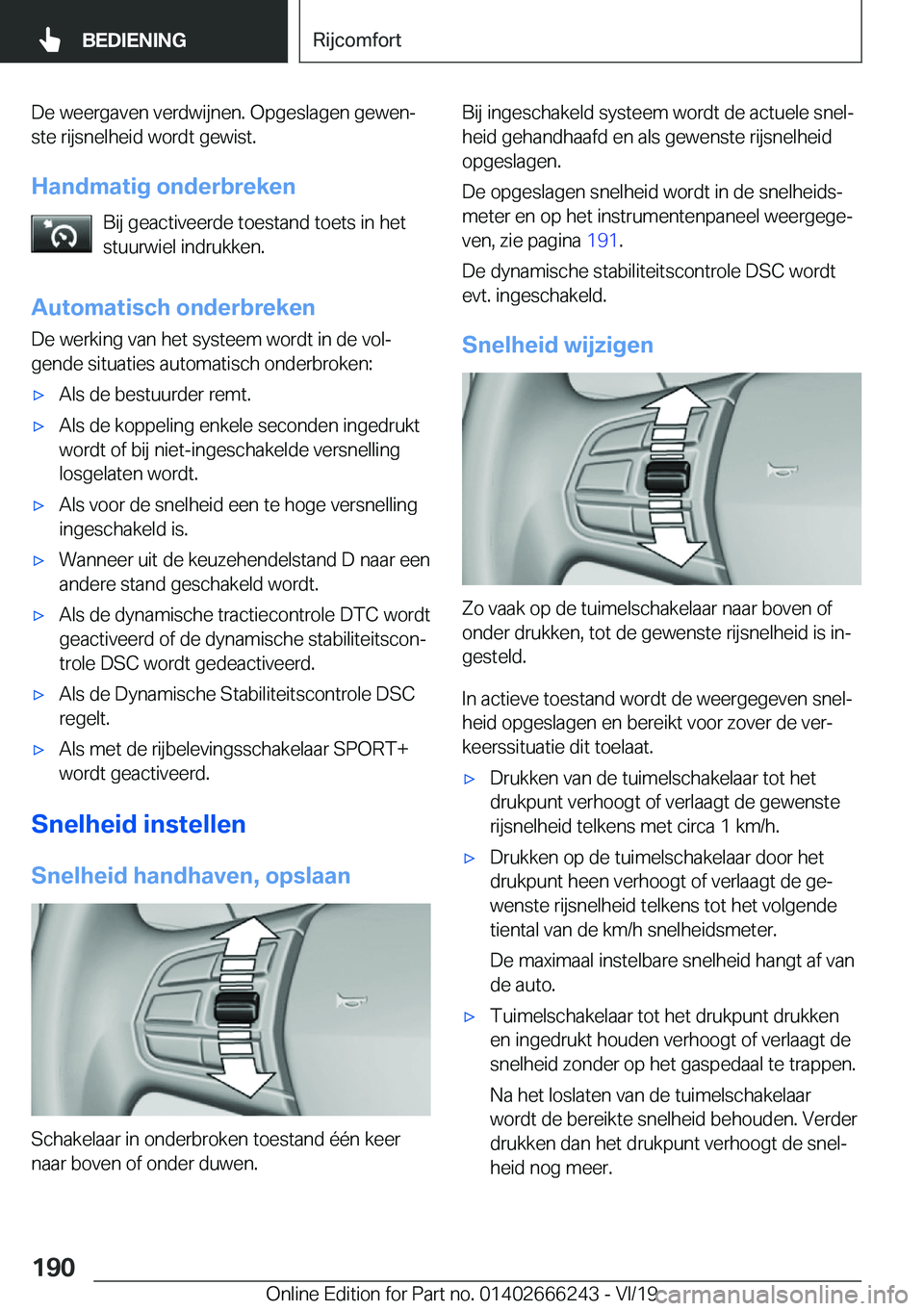 BMW 2 SERIES COUPE 2020  Instructieboekjes (in Dutch) �D�e��w�e�e�r�g�a�v�e�n��v�e�r�d�w�i�j�n�e�n�.��O�p�g�e�s�l�a�g�e�n��g�e�w�e�nj�s�t�e��r�i�j�s�n�e�l�h�e�i�d��w�o�r�d�t��g�e�w�i�s�t�.
�H�a�n�d�m�a�t�i�g��o�n�d�e�r�b�r�e�k�e�n �B�i�j��g�e�a