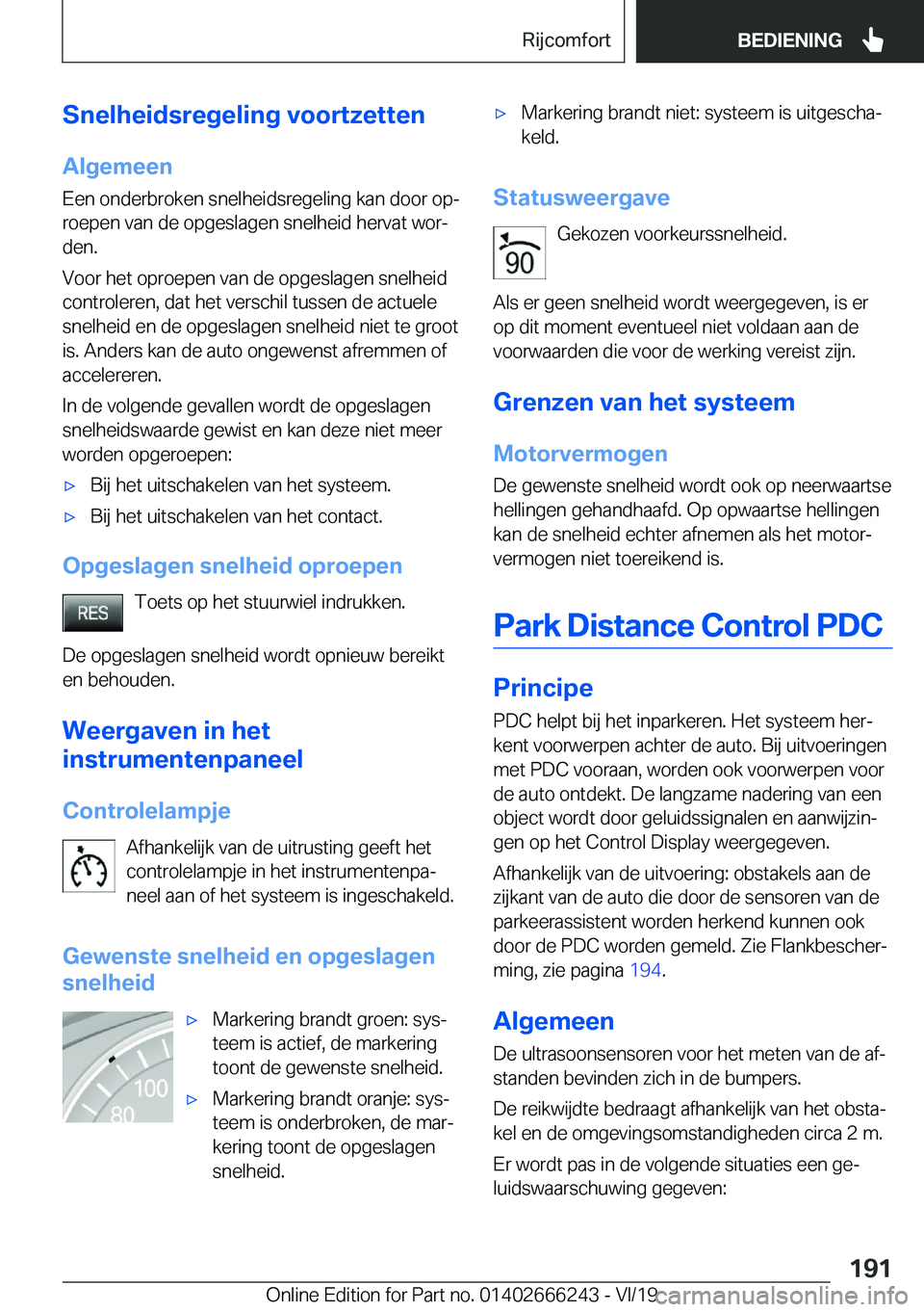 BMW 2 SERIES COUPE 2020  Instructieboekjes (in Dutch) �S�n�e�l�h�e�i�d�s�r�e�g�e�l�i�n�g��v�o�o�r�t�z�e�t�t�e�n�A�l�g�e�m�e�e�n
�E�e�n��o�n�d�e�r�b�r�o�k�e�n��s�n�e�l�h�e�i�d�s�r�e�g�e�l�i�n�g��k�a�n��d�o�o�r��o�pj
�r�o�e�p�e�n��v�a�n��d�e��o�p
