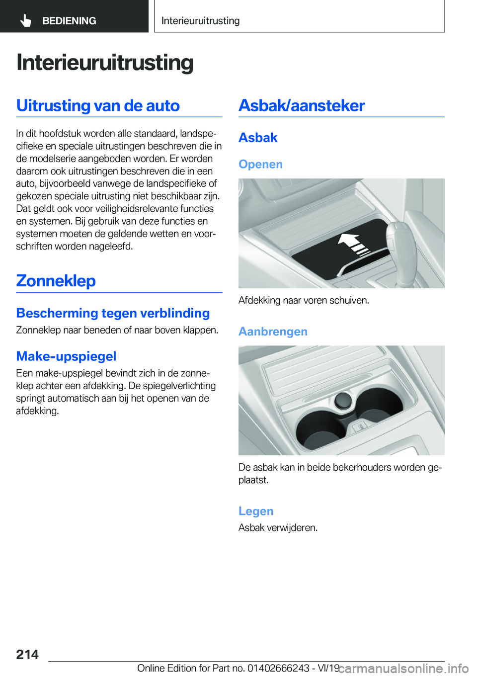 BMW 2 SERIES COUPE 2020  Instructieboekjes (in Dutch) �I�n�t�e�r�i�e�u�r�u�i�t�r�u�s�t�i�n�g�U�i�t�r�u�s�t�i�n�g��v�a�n��d�e��a�u�t�o
�I�n��d�i�t��h�o�o�f�d�s�t�u�k��w�o�r�d�e�n��a�l�l�e��s�t�a�n�d�a�a�r�d�,��l�a�n�d�s�p�ej�c�i�f�i�e�k�e��e�n�