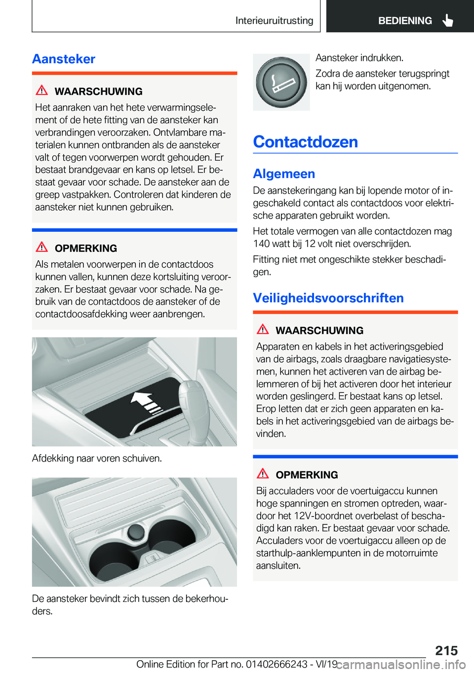 BMW 2 SERIES COUPE 2020  Instructieboekjes (in Dutch) �A�a�n�s�t�e�k�e�r
�W�A�A�R�S�C�H�U�W�I�N�G
�H�e�t��a�a�n�r�a�k�e�n��v�a�n��h�e�t��h�e�t�e��v�e�r�w�a�r�m�i�n�g�s�e�l�ej
�m�e�n�t��o�f��d�e��h�e�t�e��f�i�t�t�i�n�g��v�a�n��d�e��a�a�n�s�t�