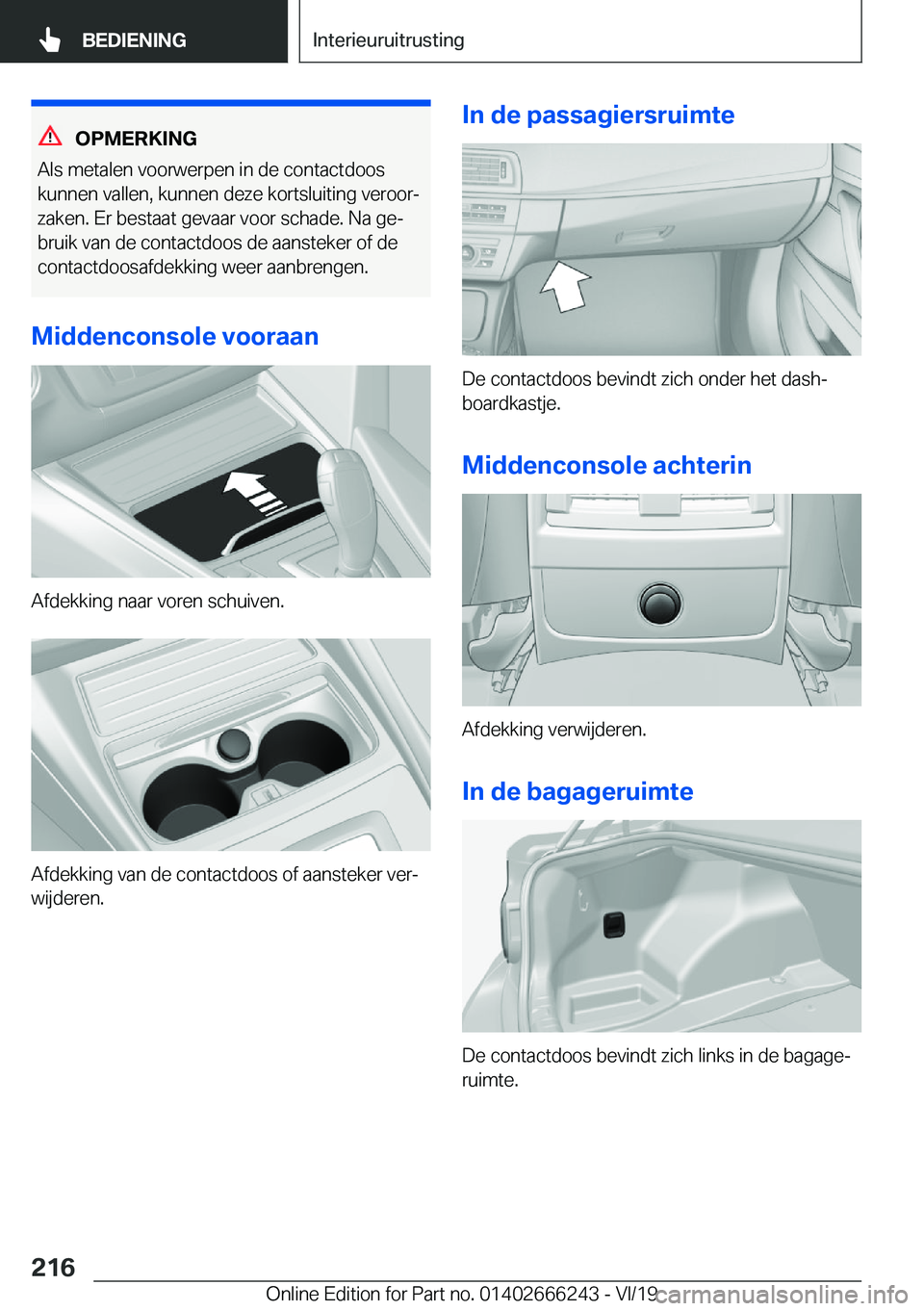 BMW 2 SERIES COUPE 2020  Instructieboekjes (in Dutch) �O�P�M�E�R�K�I�N�G
�A�l�s��m�e�t�a�l�e�n��v�o�o�r�w�e�r�p�e�n��i�n��d�e��c�o�n�t�a�c�t�d�o�o�s
�k�u�n�n�e�n��v�a�l�l�e�n�,��k�u�n�n�e�n��d�e�z�e��k�o�r�t�s�l�u�i�t�i�n�g��v�e�r�o�o�rj �z�a�