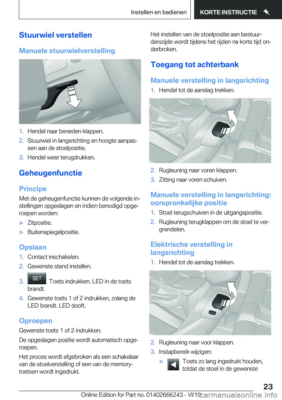 BMW 2 SERIES COUPE 2020  Instructieboekjes (in Dutch) �S�t�u�u�r�w�i�e�l��v�e�r�s�t�e�l�l�e�n�M�a�n�u�e�l�e��s�t�u�u�r�w�i�e�l�v�e�r�s�t�e�l�l�i�n�g�1�.�H�e�n�d�e�l��n�a�a�r��b�e�n�e�d�e�n��k�l�a�p�p�e�n�.�2�.�S�t�u�u�r�w�i�e�l��i�n��l�a�n�g�s�r�i
