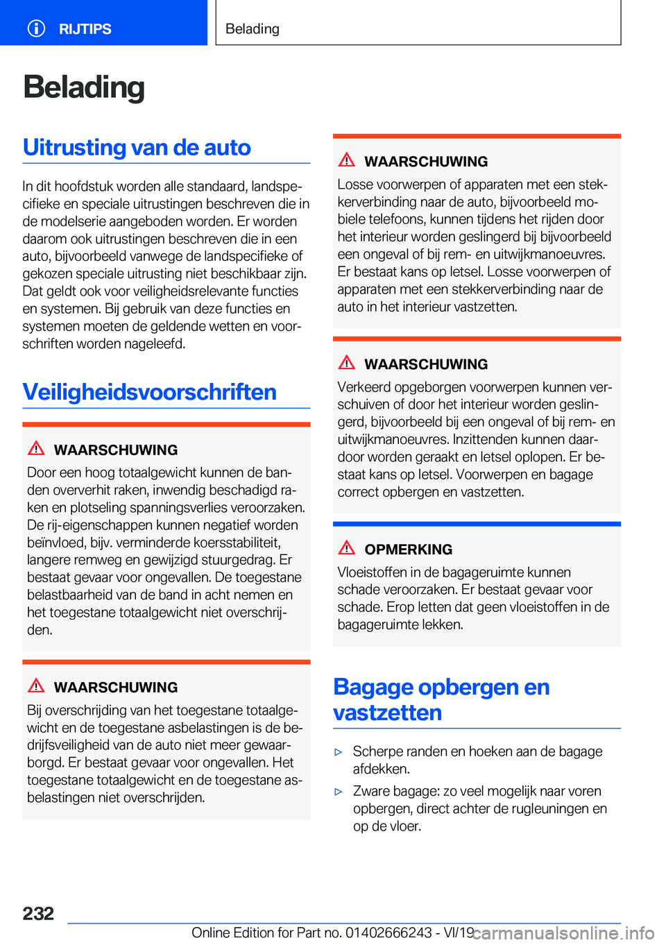 BMW 2 SERIES COUPE 2020  Instructieboekjes (in Dutch) �B�e�l�a�d�i�n�g�U�i�t�r�u�s�t�i�n�g��v�a�n��d�e��a�u�t�o
�I�n��d�i�t��h�o�o�f�d�s�t�u�k��w�o�r�d�e�n��a�l�l�e��s�t�a�n�d�a�a�r�d�,��l�a�n�d�s�p�ej�c�i�f�i�e�k�e��e�n��s�p�e�c�i�a�l�e��u�