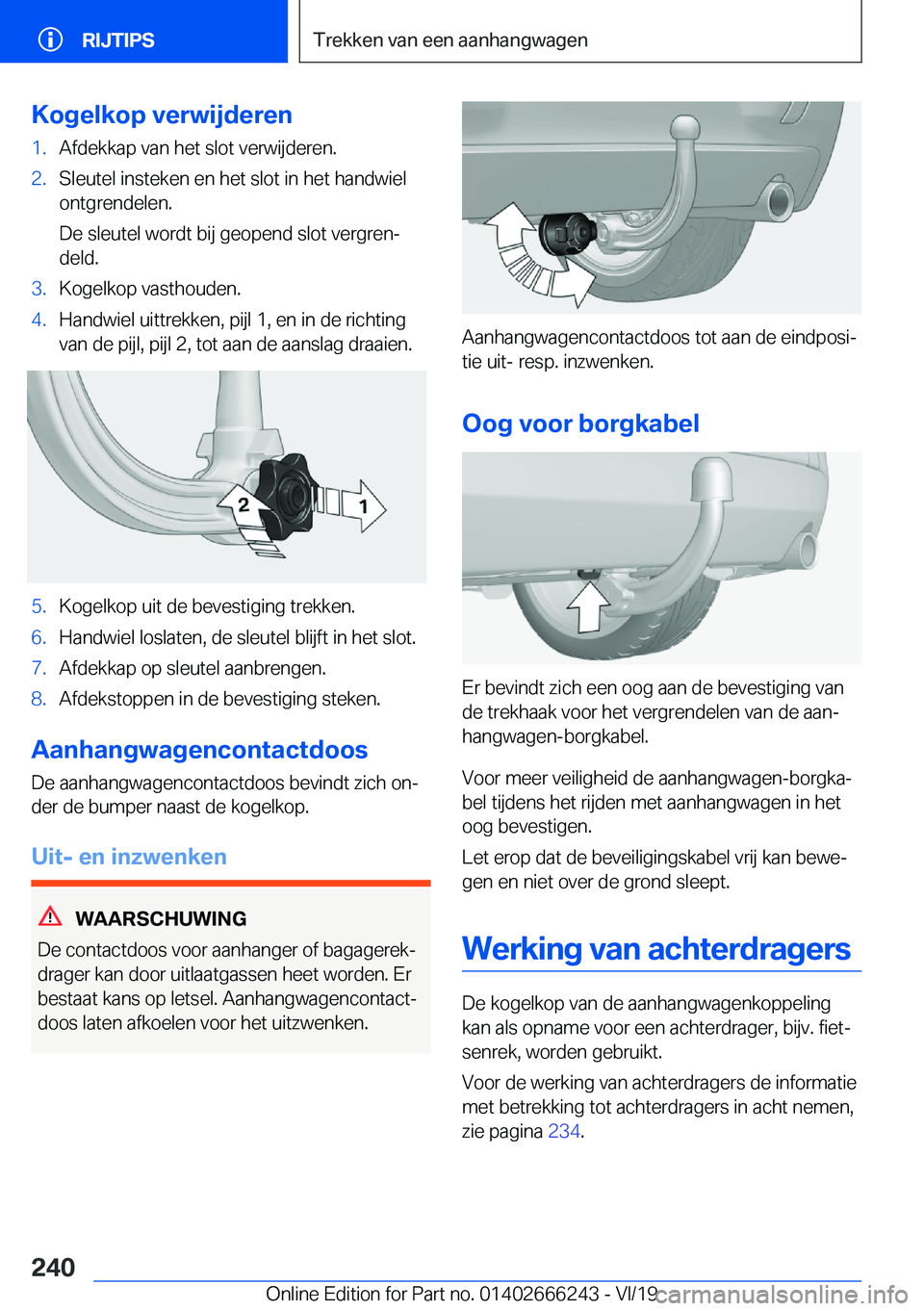 BMW 2 SERIES COUPE 2020  Instructieboekjes (in Dutch) �K�o�g�e�l�k�o�p��v�e�r�w�i�j�d�e�r�e�n�1�.�A�f�d�e�k�k�a�p��v�a�n��h�e�t��s�l�o�t��v�e�r�w�i�j�d�e�r�e�n�.�2�.�S�l�e�u�t�e�l��i�n�s�t�e�k�e�n��e�n��h�e�t��s�l�o�t��i�n��h�e�t��h�a�n�d�w�i