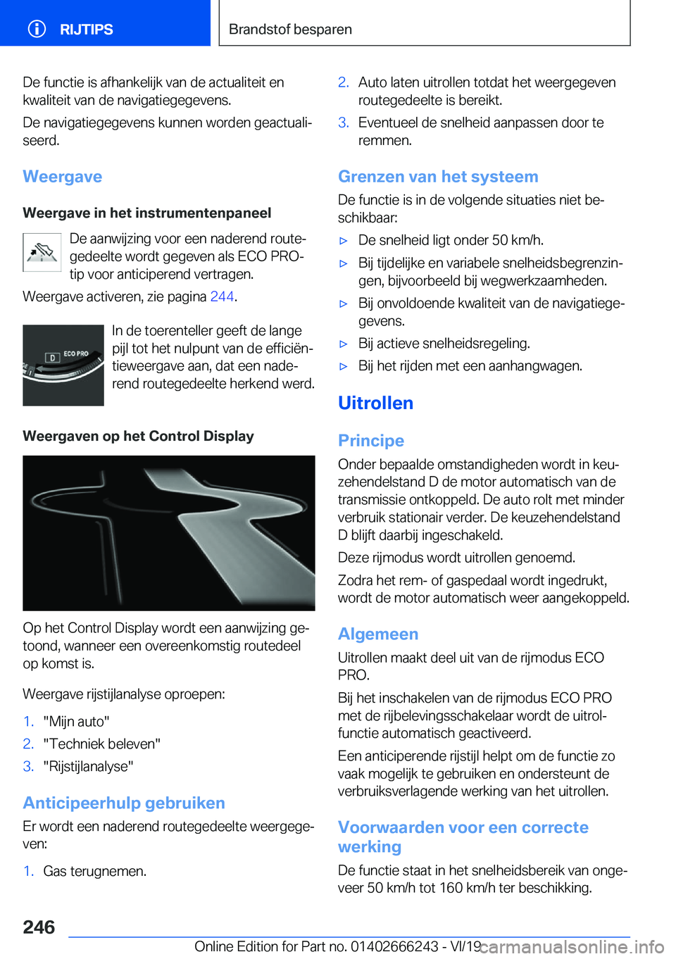 BMW 2 SERIES COUPE 2020  Instructieboekjes (in Dutch) �D�e��f�u�n�c�t�i�e��i�s��a�f�h�a�n�k�e�l�i�j�k��v�a�n��d�e��a�c�t�u�a�l�i�t�e�i�t��e�n�k�w�a�l�i�t�e�i�t��v�a�n��d�e��n�a�v�i�g�a�t�i�e�g�e�g�e�v�e�n�s�.
�D�e��n�a�v�i�g�a�t�i�e�g�e�g�e�v�