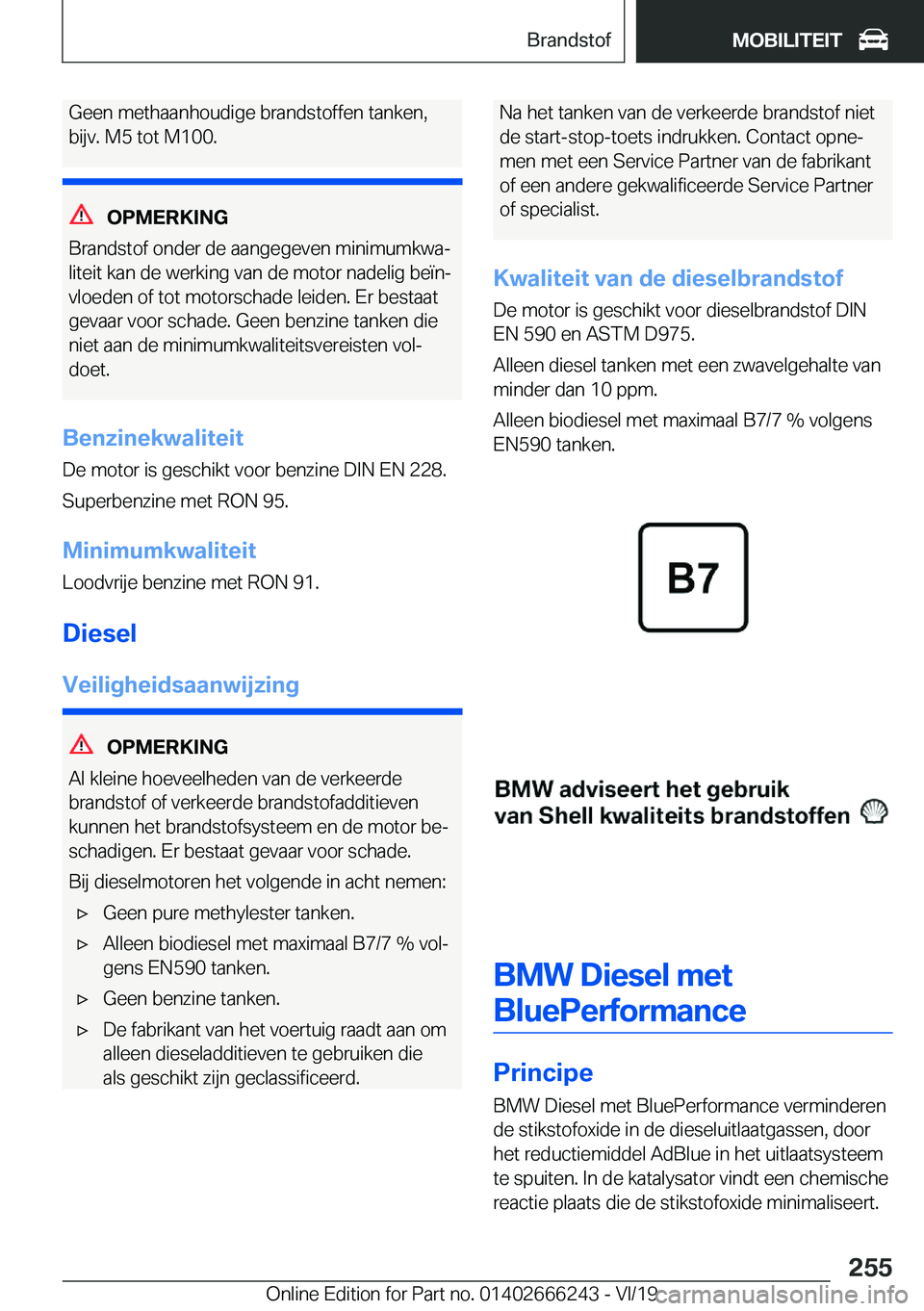BMW 2 SERIES COUPE 2020  Instructieboekjes (in Dutch) �G�e�e�n��m�e�t�h�a�a�n�h�o�u�d�i�g�e��b�r�a�n�d�s�t�o�f�f�e�n��t�a�n�k�e�n�,
�b�i�j�v�.��M�5��t�o�t��M�1�0�0�.
�O�P�M�E�R�K�I�N�G
�B�r�a�n�d�s�t�o�f��o�n�d�e�r��d�e��a�a�n�g�e�g�e�v�e�n��m�