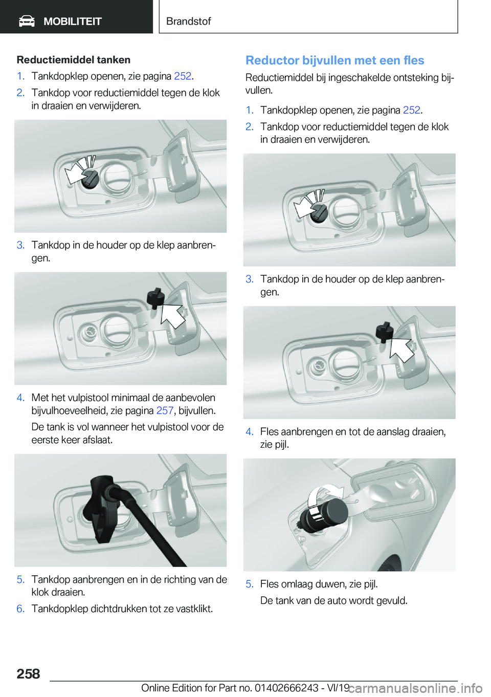BMW 2 SERIES COUPE 2020  Instructieboekjes (in Dutch) �R�e�d�u�c�t�i�e�m�i�d�d�e�l��t�a�n�k�e�n�1�.�T�a�n�k�d�o�p�k�l�e�p��o�p�e�n�e�n�,��z�i�e��p�a�g�i�n�a��2�5�2�.�2�.�T�a�n�k�d�o�p��v�o�o�r��r�e�d�u�c�t�i�e�m�i�d�d�e�l��t�e�g�e�n��d�e��k�l�o