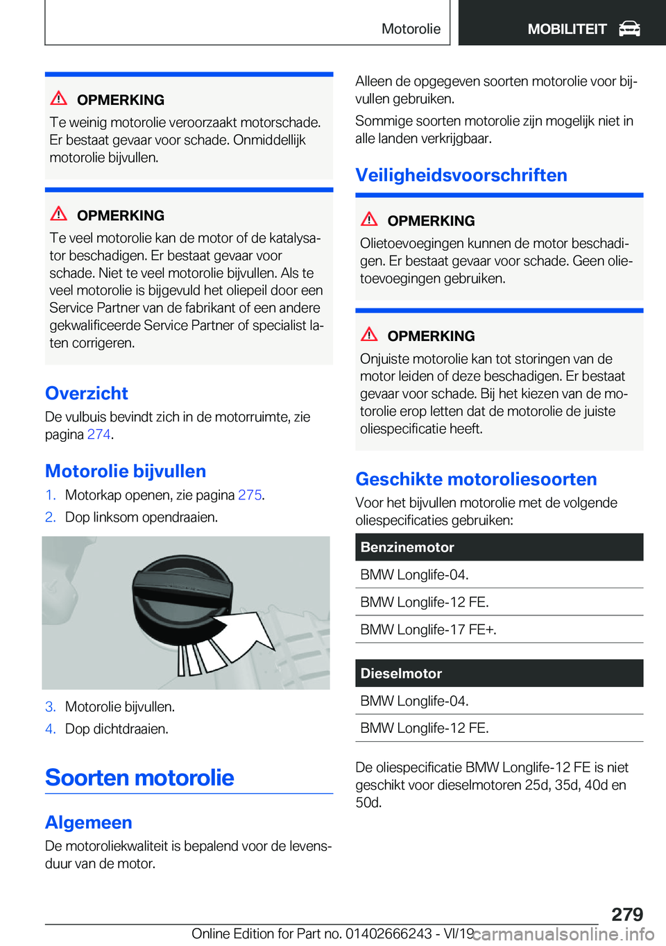 BMW 2 SERIES COUPE 2020  Instructieboekjes (in Dutch) �O�P�M�E�R�K�I�N�G
�T�e��w�e�i�n�i�g��m�o�t�o�r�o�l�i�e��v�e�r�o�o�r�z�a�a�k�t��m�o�t�o�r�s�c�h�a�d�e�. �E�r��b�e�s�t�a�a�t��g�e�v�a�a�r��v�o�o�r��s�c�h�a�d�e�.��O�n�m�i�d�d�e�l�l�i�j�k
�m�o�