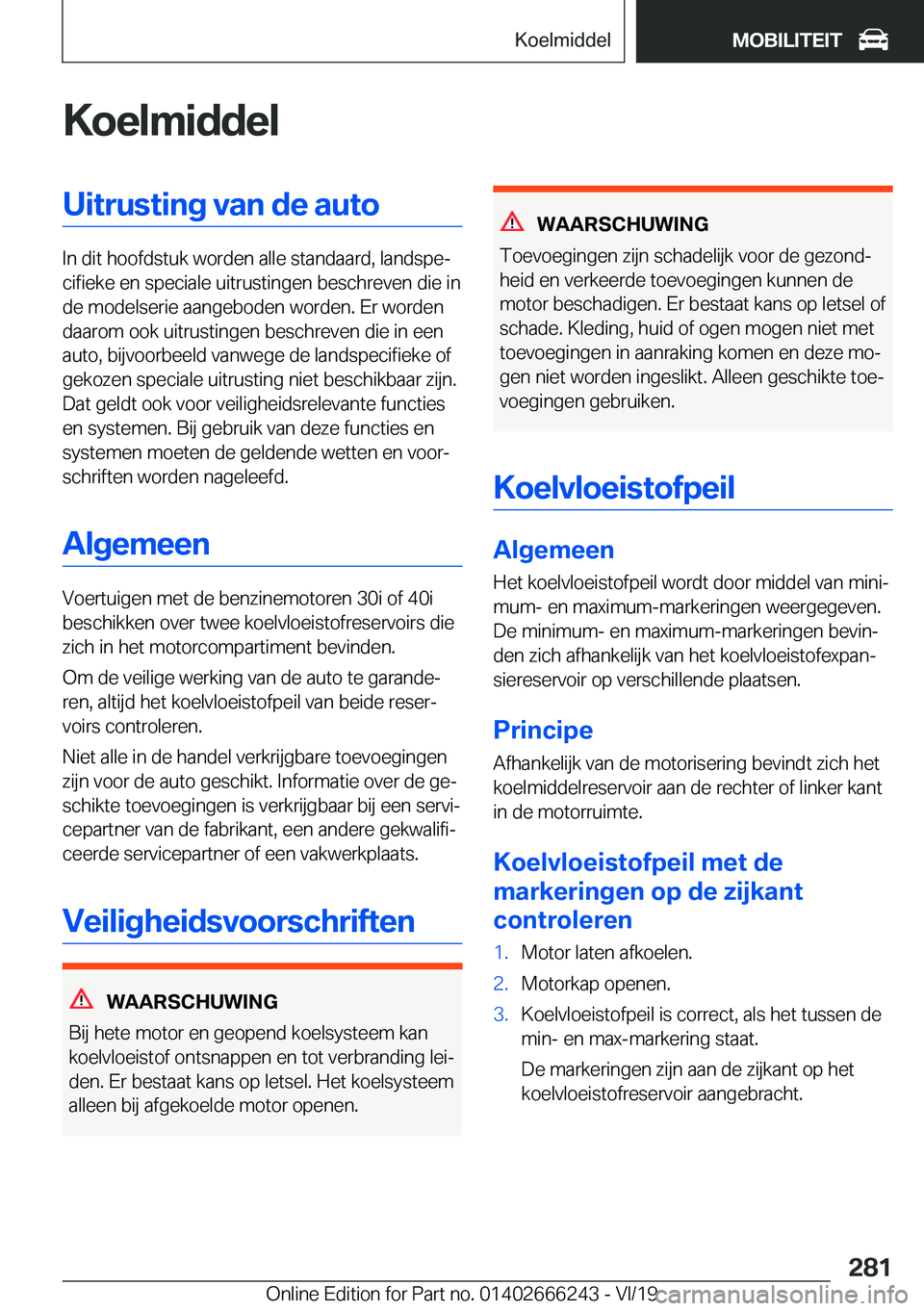 BMW 2 SERIES COUPE 2020  Instructieboekjes (in Dutch) �K�o�e�l�m�i�d�d�e�l�U�i�t�r�u�s�t�i�n�g��v�a�n��d�e��a�u�t�o
�I�n��d�i�t��h�o�o�f�d�s�t�u�k��w�o�r�d�e�n��a�l�l�e��s�t�a�n�d�a�a�r�d�,��l�a�n�d�s�p�ej�c�i�f�i�e�k�e��e�n��s�p�e�c�i�a�l�e�