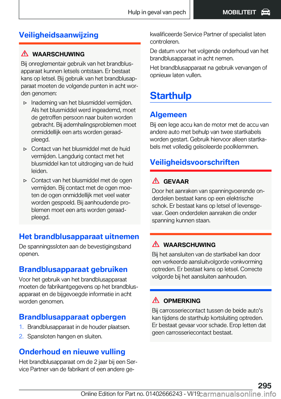 BMW 2 SERIES COUPE 2020  Instructieboekjes (in Dutch) �V�e�i�l�i�g�h�e�i�d�s�a�a�n�w�i�j�z�i�n�g
�W�A�A�R�S�C�H�U�W�I�N�G
�B�i�j��o�n�r�e�g�l�e�m�e�n�t�a�i�r��g�e�b�r�u�i�k��v�a�n��h�e�t��b�r�a�n�d�b�l�u�sj �a�p�p�a�r�a�a�t��k�u�n�n�e�n��l�e�t�s�