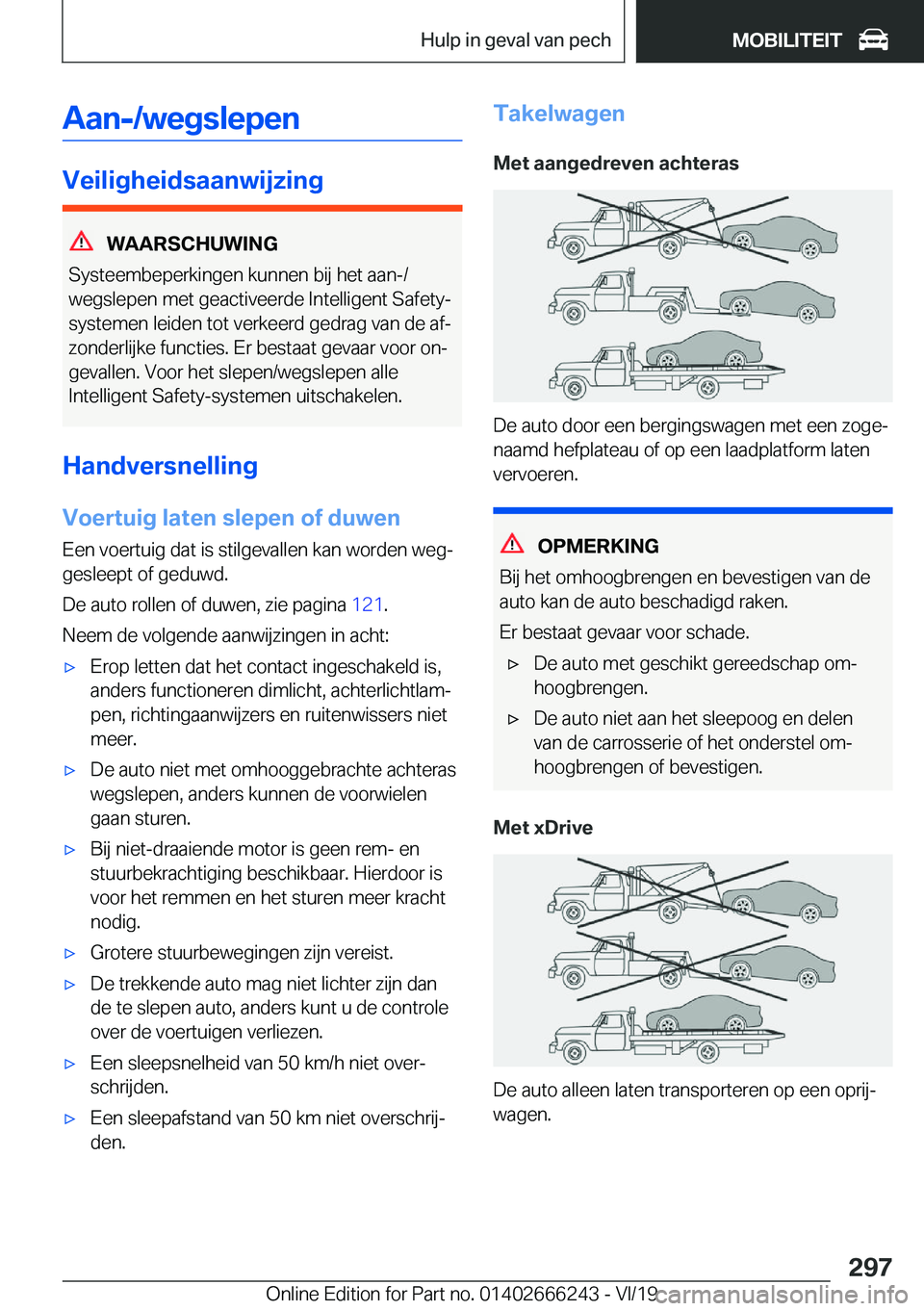 BMW 2 SERIES COUPE 2020  Instructieboekjes (in Dutch) �A�a�n�-�/�w�e�g�s�l�e�p�e�n
�V�e�i�l�i�g�h�e�i�d�s�a�a�n�w�i�j�z�i�n�g
�W�A�A�R�S�C�H�U�W�I�N�G
�S�y�s�t�e�e�m�b�e�p�e�r�k�i�n�g�e�n��k�u�n�n�e�n��b�i�j��h�e�t��a�a�n�-�/
�w�e�g�s�l�e�p�e�n��m�e