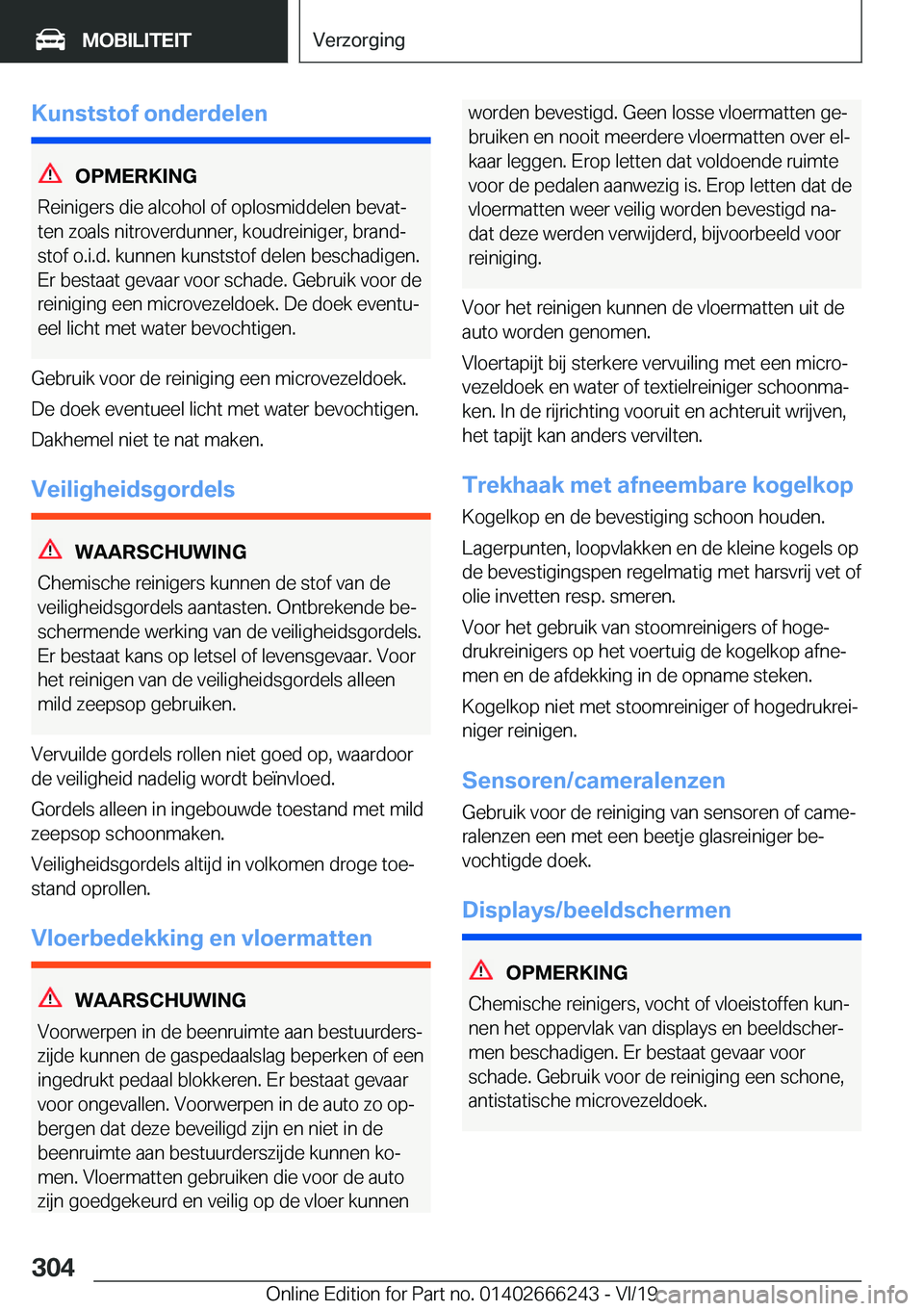 BMW 2 SERIES COUPE 2020  Instructieboekjes (in Dutch) �K�u�n�s�t�s�t�o�f��o�n�d�e�r�d�e�l�e�n
�O�P�M�E�R�K�I�N�G
�R�e�i�n�i�g�e�r�s��d�i�e��a�l�c�o�h�o�l��o�f��o�p�l�o�s�m�i�d�d�e�l�e�n��b�e�v�a�tj
�t�e�n��z�o�a�l�s��n�i�t�r�o�v�e�r�d�u�n�n�e�r�