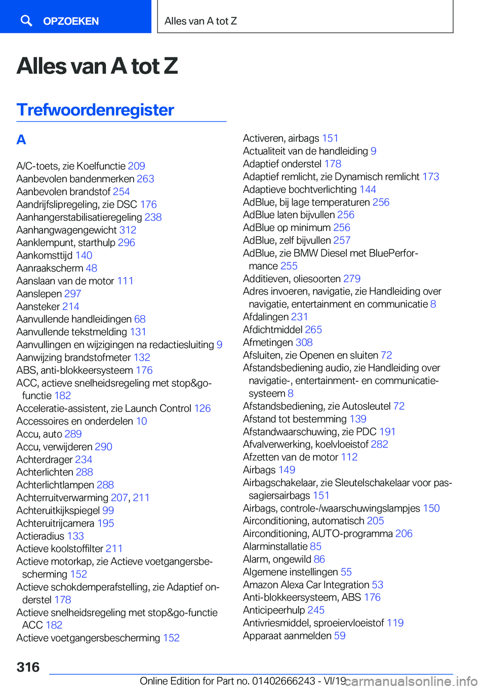 BMW 2 SERIES COUPE 2020  Instructieboekjes (in Dutch) �A�l�l�e�s��v�a�n��A��t�o�t��;
�T�r�e�f�w�o�o�r�d�e�n�r�e�g�i�s�t�e�r�A
�A�/�C�-�t�o�e�t�s�,��z�i�e��K�o�e�l�f�u�n�c�t�i�e� �2�0�9�
�A�a�n�b�e�v�o�l�e�n��b�a�n�d�e�n�m�e�r�k�e�n� �2�6�3�
�A