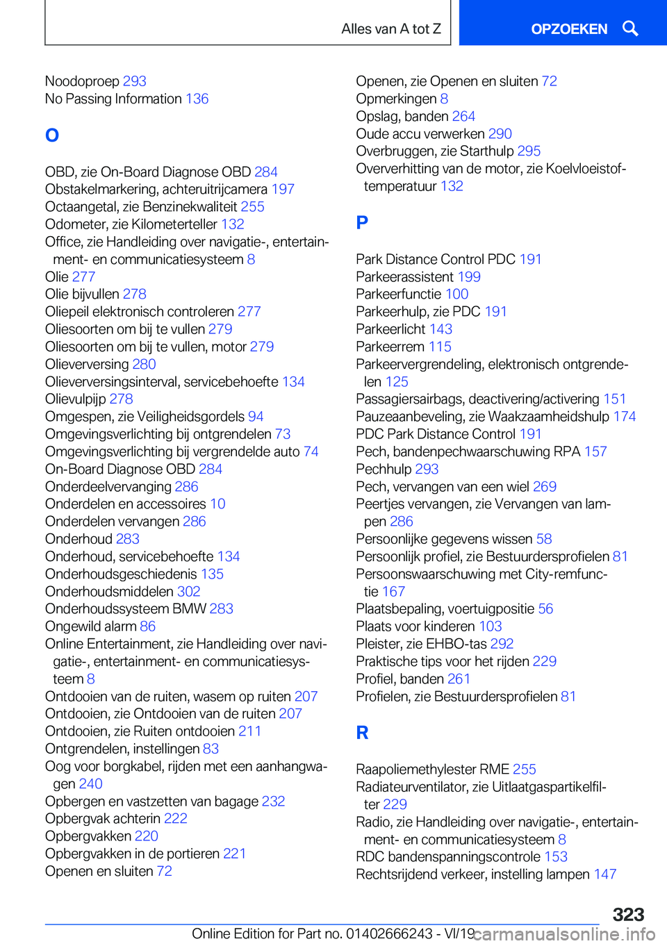 BMW 2 SERIES COUPE 2020  Instructieboekjes (in Dutch) �N�o�o�d�o�p�r�o�e�p��2�9�3�
�N�o��P�a�s�s�i�n�g��I�n�f�o�r�m�a�t�i�o�n� �1�3�6�
�O
�O�B�D�,��z�i�e��O�n�-�B�o�a�r�d��D�i�a�g�n�o�s�e��O�B�D� �2�8�4�
�O�b�s�t�a�k�e�l�m�a�r�k�e�r�i�n�g�,�