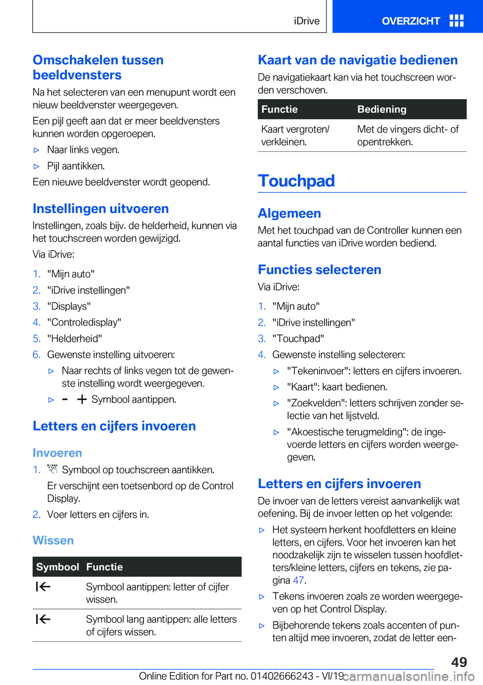 BMW 2 SERIES COUPE 2020  Instructieboekjes (in Dutch) �O�m�s�c�h�a�k�e�l�e�n��t�u�s�s�e�n
�b�e�e�l�d�v�e�n�s�t�e�r�s
�N�a��h�e�t��s�e�l�e�c�t�e�r�e�n��v�a�n��e�e�n��m�e�n�u�p�u�n�t��w�o�r�d�t��e�e�n
�n�i�e�u�w��b�e�e�l�d�v�e�n�s�t�e�r��w�e�e�r�