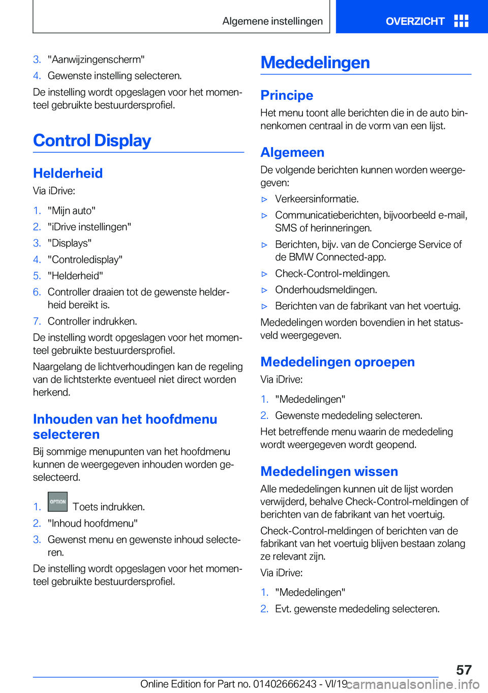 BMW 2 SERIES COUPE 2020  Instructieboekjes (in Dutch) �3�.��A�a�n�w�i�j�z�i�n�g�e�n�s�c�h�e�r�m��4�.�G�e�w�e�n�s�t�e��i�n�s�t�e�l�l�i�n�g��s�e�l�e�c�t�e�r�e�n�.
�D�e��i�n�s�t�e�l�l�i�n�g��w�o�r�d�t��o�p�g�e�s�l�a�g�e�n��v�o�o�r��h�e�t��m�o�m�e�
