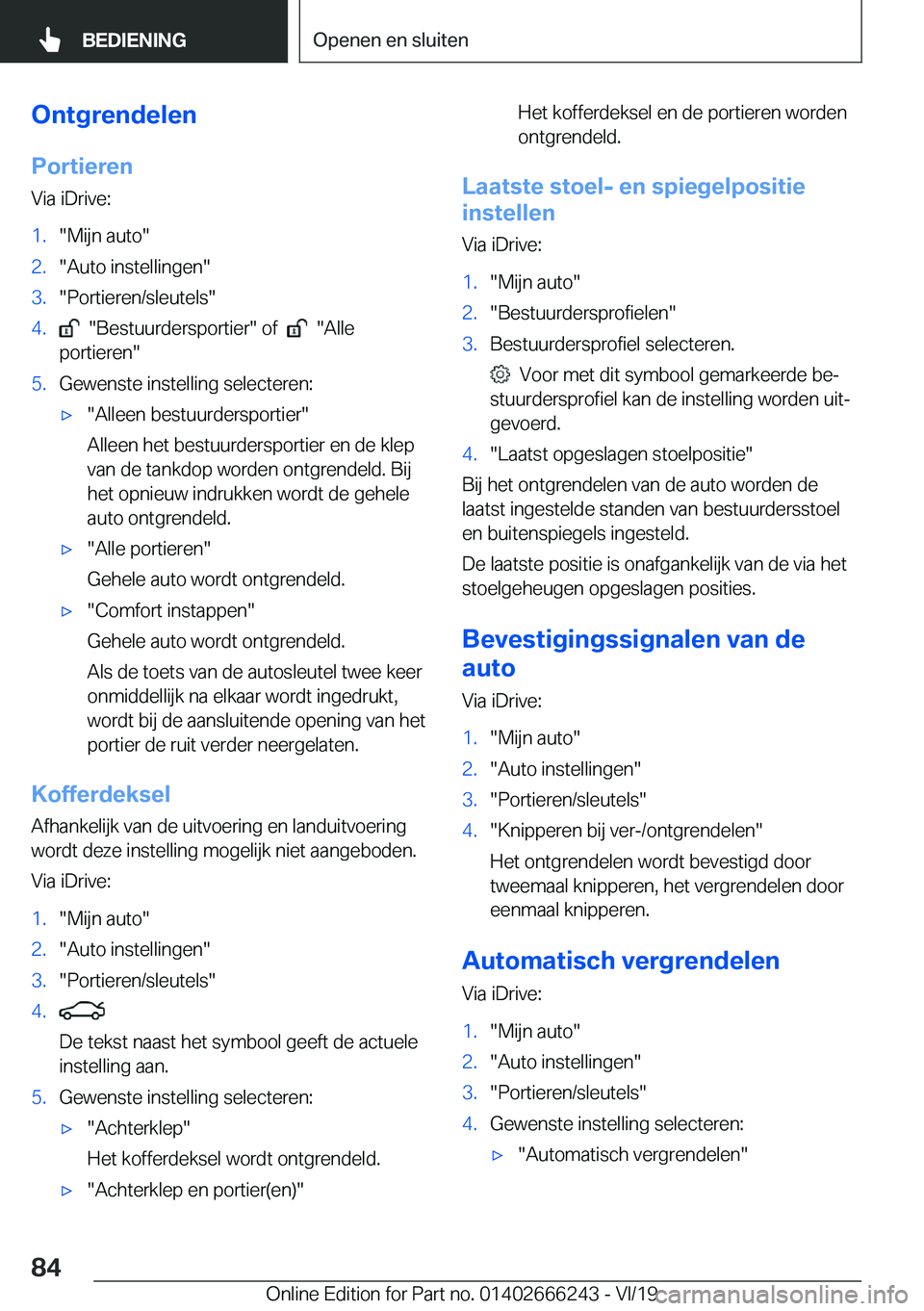 BMW 2 SERIES COUPE 2020  Instructieboekjes (in Dutch) �O�n�t�g�r�e�n�d�e�l�e�n
�P�o�r�t�i�e�r�e�n �V�i�a��i�D�r�i�v�e�:�1�.��M�i�j�n��a�u�t�o��2�.��A�u�t�o��i�n�s�t�e�l�l�i�n�g�e�n��3�.��P�o�r�t�i�e�r�e�n�/�s�l�e�u�t�e�l�s��4�.����B�e�s�t�u�u