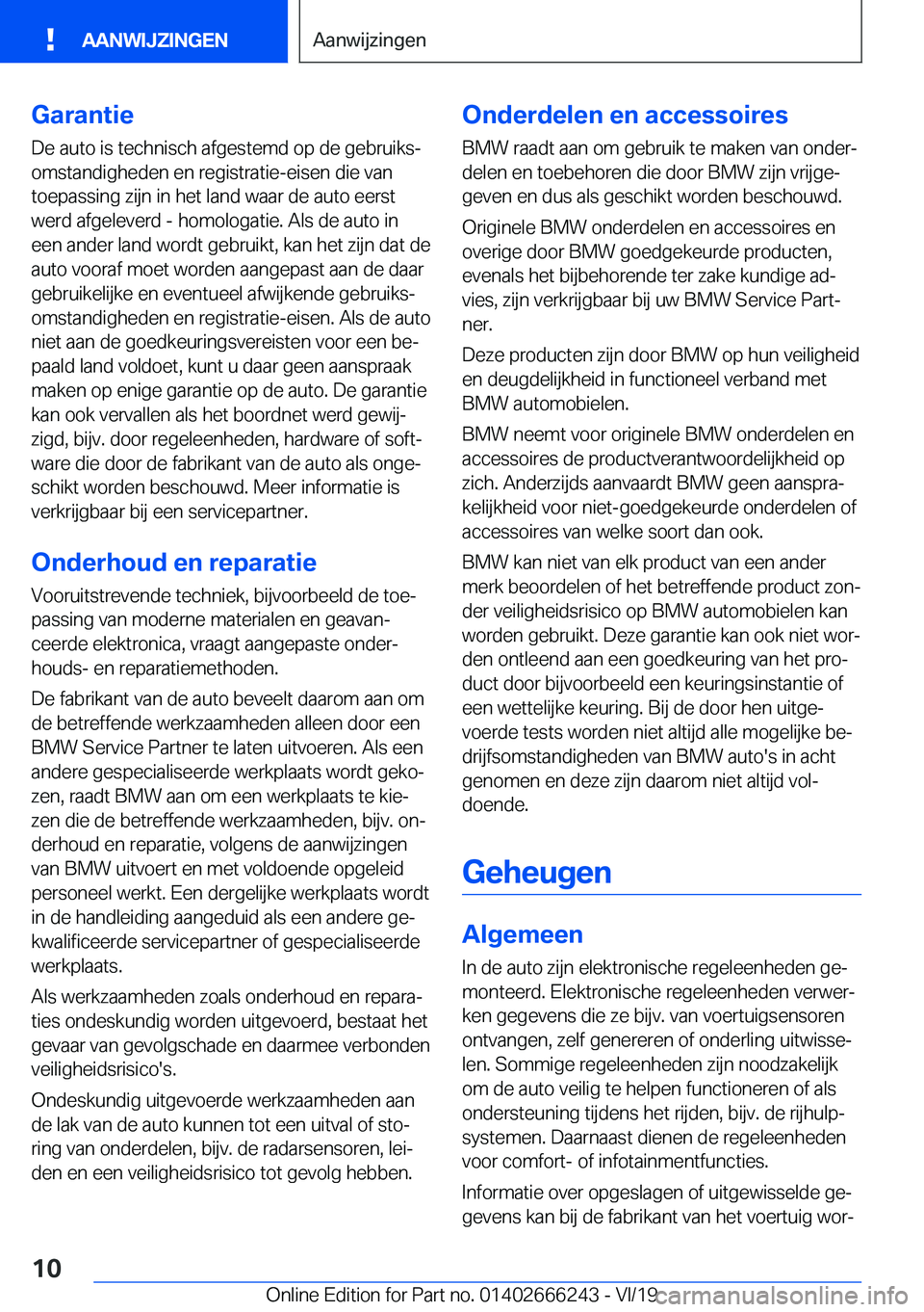 BMW 2 SERIES COUPE 2020  Instructieboekjes (in Dutch) �G�a�r�a�n�t�i�e�D�e��a�u�t�o��i�s��t�e�c�h�n�i�s�c�h��a�f�g�e�s�t�e�m�d��o�p��d�e��g�e�b�r�u�i�k�sj
�o�m�s�t�a�n�d�i�g�h�e�d�e�n��e�n��r�e�g�i�s�t�r�a�t�i�e�-�e�i�s�e�n��d�i�e��v�a�n �t�o