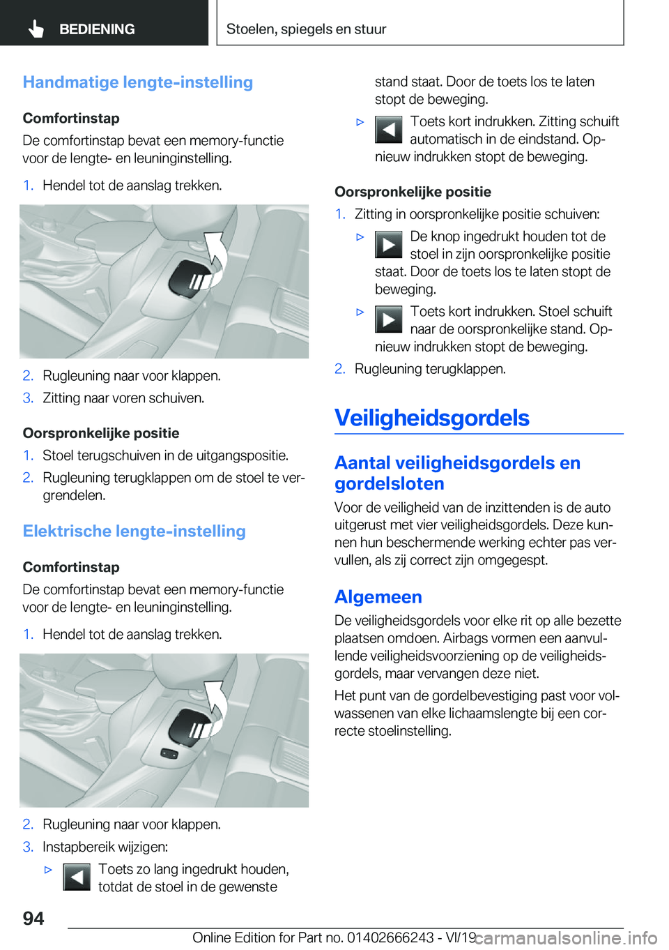 BMW 2 SERIES COUPE 2020  Instructieboekjes (in Dutch) �H�a�n�d�m�a�t�i�g�e��l�e�n�g�t�e�-�i�n�s�t�e�l�l�i�n�g
�C�o�m�f�o�r�t�i�n�s�t�a�p
�D�e��c�o�m�f�o�r�t�i�n�s�t�a�p��b�e�v�a�t��e�e�n��m�e�m�o�r�y�-�f�u�n�c�t�i�e �v�o�o�r��d�e��l�e�n�g�t�e�-��
