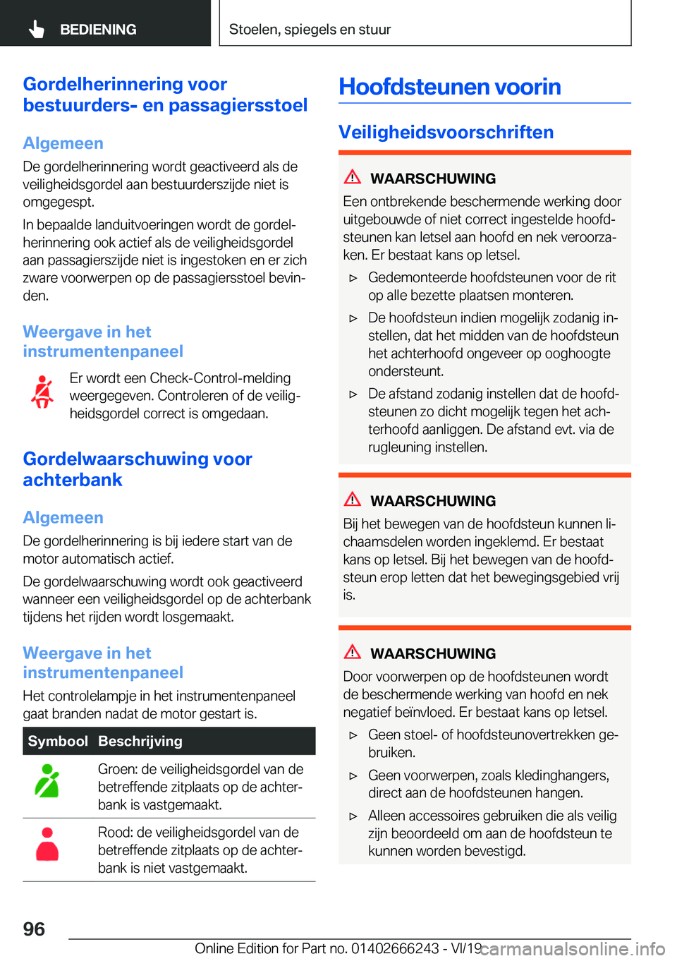 BMW 2 SERIES COUPE 2020  Instructieboekjes (in Dutch) �G�o�r�d�e�l�h�e�r�i�n�n�e�r�i�n�g��v�o�o�r
�b�e�s�t�u�u�r�d�e�r�s�-��e�n��p�a�s�s�a�g�i�e�r�s�s�t�o�e�l
�A�l�g�e�m�e�e�n
�D�e��g�o�r�d�e�l�h�e�r�i�n�n�e�r�i�n�g��w�o�r�d�t��g�e�a�c�t�i�v�e�e�r�