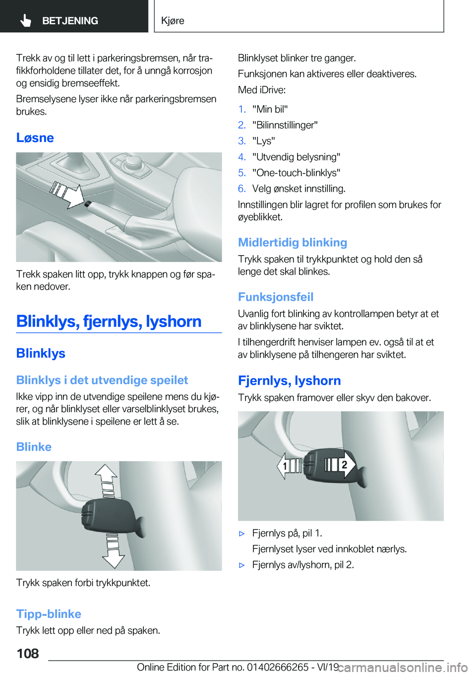 BMW 2 SERIES COUPE 2020  InstruksjonsbØker (in Norwegian) �T�r�e�k�k��a�v��o�g��t�i�l��l�e�t�t��i��p�a�r�k�e�r�i�n�g�s�b�r�e�m�s�e�n�,��n�å�r��t�r�aj�f�i�k�k�f�o�r�h�o�l�d�e�n�e��t�i�l�l�a�t�e�r��d�e�t�,��f�o�r��å��u�n�n�g�å��k�o�r�r�o�s�j�