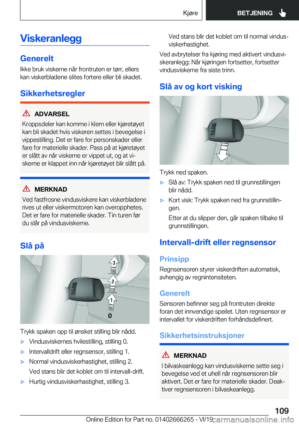 BMW 2 SERIES COUPE 2020  InstruksjonsbØker (in Norwegian) �V�i�s�k�e�r�a�n�l�e�g�g
�G�e�n�e�r�e�l�t�I�k�k�e��b�r�u�k��v�i�s�k�e�r�n�e��n�å�r��f�r�o�n�t�r�u�t�e�n��e�r��t�