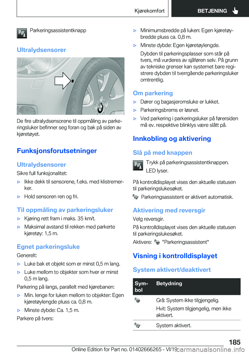 BMW 2 SERIES COUPE 2020  InstruksjonsbØker (in Norwegian) �P�a�r�k�e�r�i�n�g�s�a�s�s�i�s�t�e�n�t�k�n�a�p�p
�U�l�t�r�a�l�y�d�s�e�n�s�o�r�e�r
�D�e��f�i�r�e��u�l�t�r�a�l�y�d�s�e�n�s�o�r�e�n�e��t�i�l��o�p�p�m�å�l�i�n�g��a�v��p�a�r�k�ej
�r�i�n�g�s�l�u�k�e