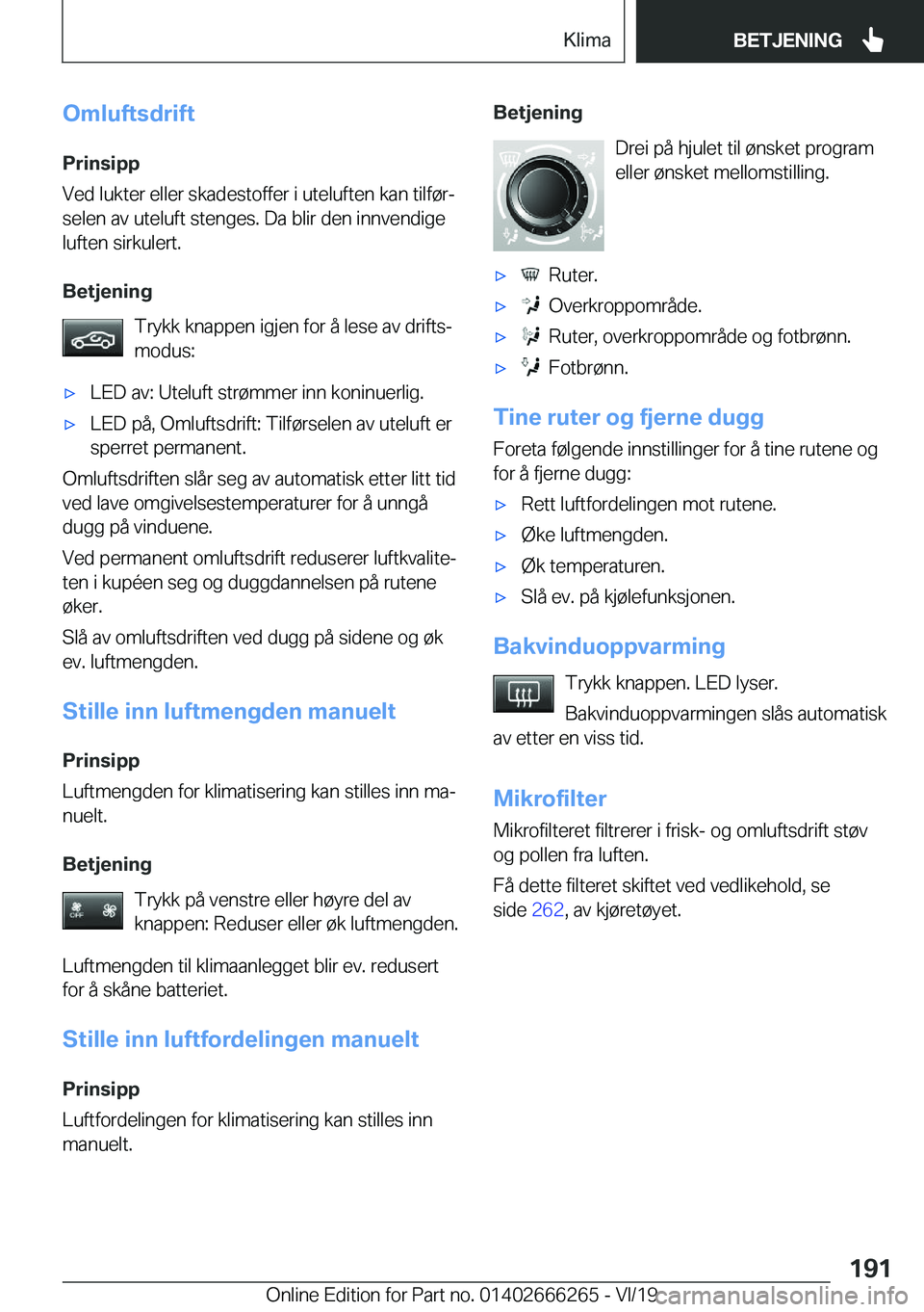 BMW 2 SERIES COUPE 2020  InstruksjonsbØker (in Norwegian) �O�m�l�u�f�t�s�d�r�i�f�t�P�r�i�n�s�i�p�p
�V�e�d��l�u�k�t�e�r��e�l�l�e�r��s�k�a�d�e�s�t�o�f�f�e�r��i��u�t�e�l�u�f�t�e�n��k�a�n��t�i�l�f�