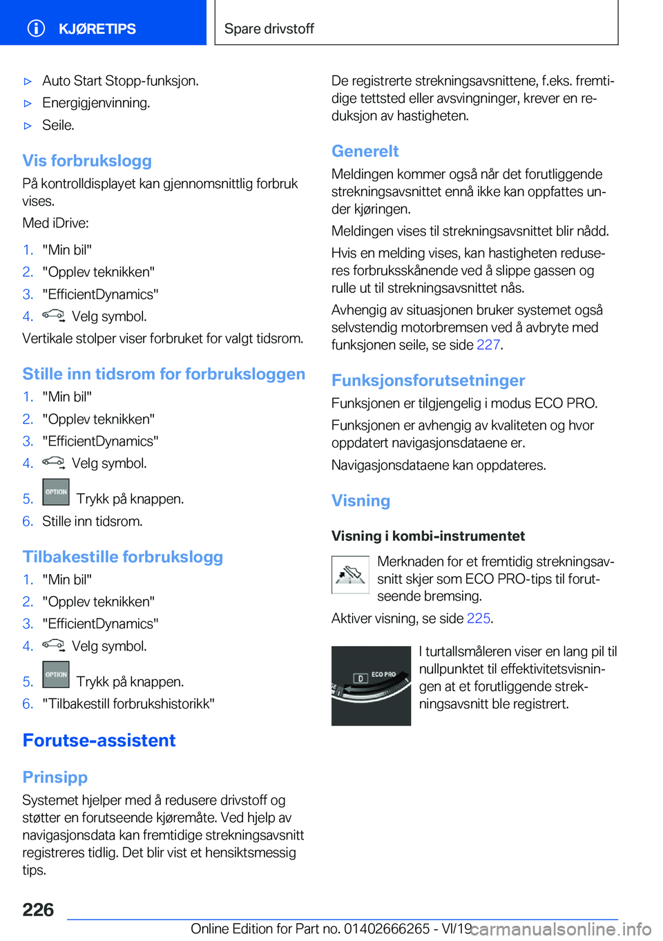 BMW 2 SERIES COUPE 2020  InstruksjonsbØker (in Norwegian) x�A�u�t�o��S�t�a�r�t��S�t�o�p�p�-�f�u�n�k�s�j�o�n�.x�E�n�e�r�g�i�g�j�e�n�v�i�n�n�i�n�g�.x�S�e�i�l�e�.
�V�i�s��f�o�r�b�r�u�k�s�l�o�g�g
�P�å��k�o�n�t�r�o�l�l�d�i�s�p�l�a�y�e�t��k�a�n��g�j�e�n�