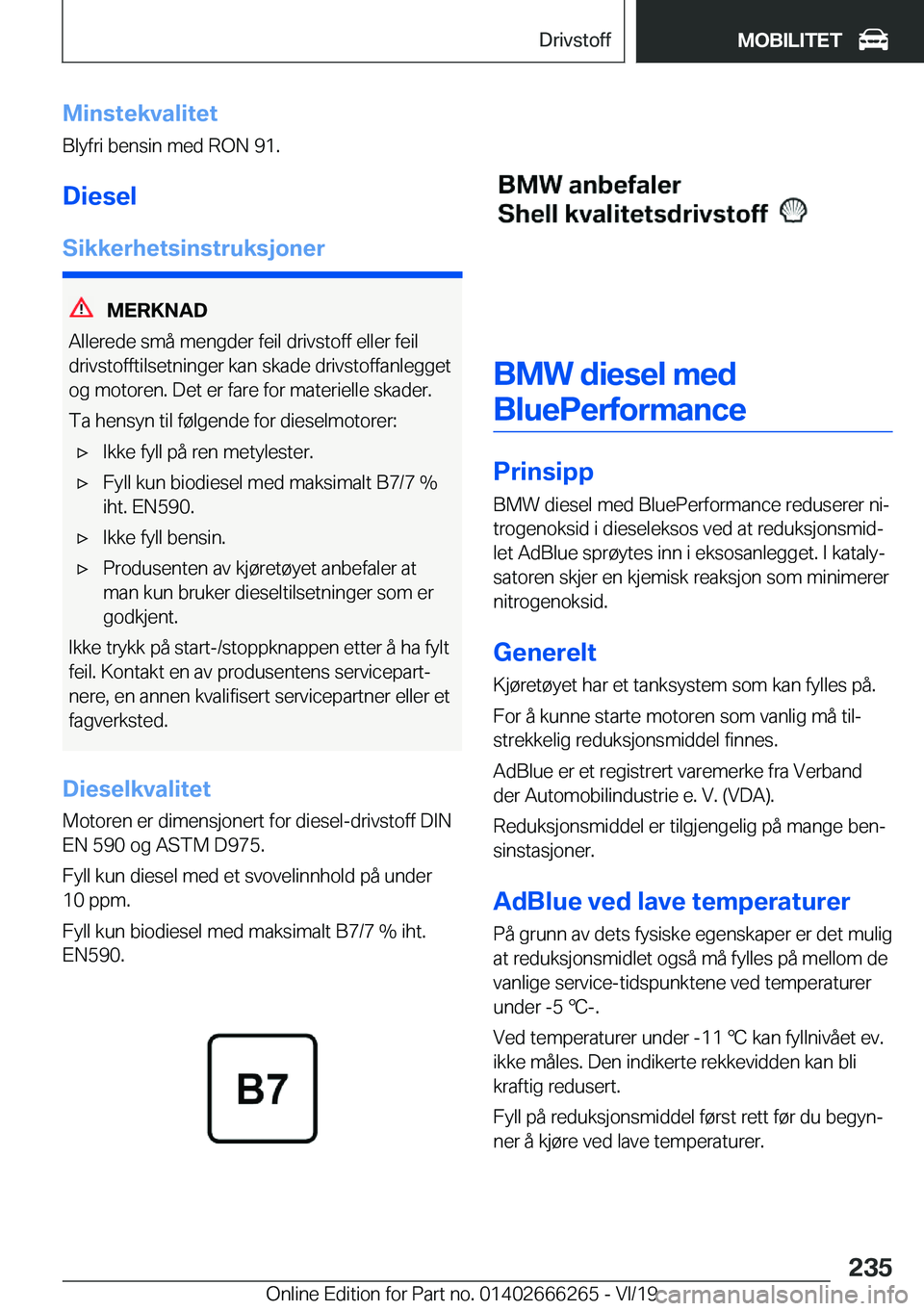 BMW 2 SERIES COUPE 2020  InstruksjonsbØker (in Norwegian) �M�i�n�s�t�e�k�v�a�l�i�t�e�t
�B�l�y�f�r�i��b�e�n�s�i�n��m�e�d��R�O�N��9�1�.
�D�i�e�s�e�l
�S�i�k�k�e�r�h�e�t�s�i�n�s�t�r�u�k�s�j�o�n�e�r
�M�E�R�K�N�A�D
�A�l�l�e�r�e�d�e��s�m�å��m�e�n�g�d�e�r��f