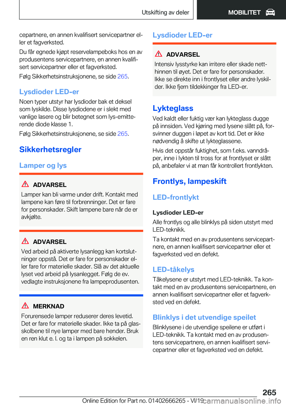 BMW 2 SERIES COUPE 2020  InstruksjonsbØker (in Norwegian) �c�e�p�a�r�t�n�e�r�e�,��e�n��a�n�n�e�n��k�v�a�l�i�f�i�s�e�r�t��s�e�r�v�i�c�e�p�a�r�t�n�e�r��e�lj
�l�e�r��e�t��f�a�g�v�e�r�k�s�t�e�d�.
�D�u��f�å�r��e�g�n�e�d�e��k�j�