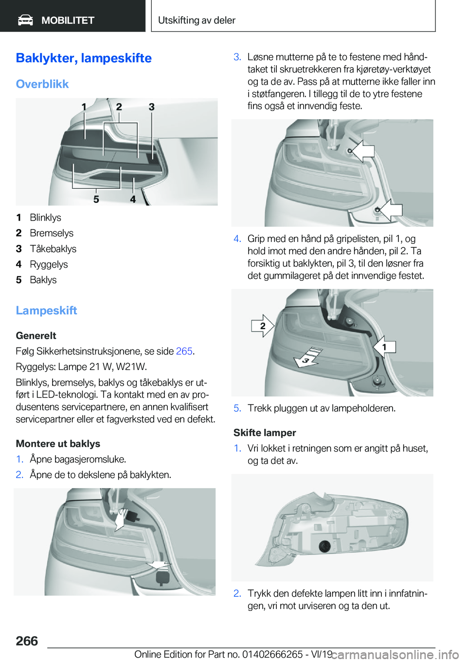 BMW 2 SERIES COUPE 2020  InstruksjonsbØker (in Norwegian) �B�a�k�l�y�k�t�e�r�,��l�a�m�p�e�s�k�i�f�t�e
�O�v�e�r�b�l�i�k�k�1�B�l�i�n�k�l�y�s�2�B�r�e�m�s�e�l�y�s�3�T�å�k�e�b�a�k�l�y�s�4�R�y�g�g�e�l�y�s�5�B�a�k�l�y�s
�L�a�m�p�e�s�k�i�f�t �G�e�n�e�r�e�l�t
�F�