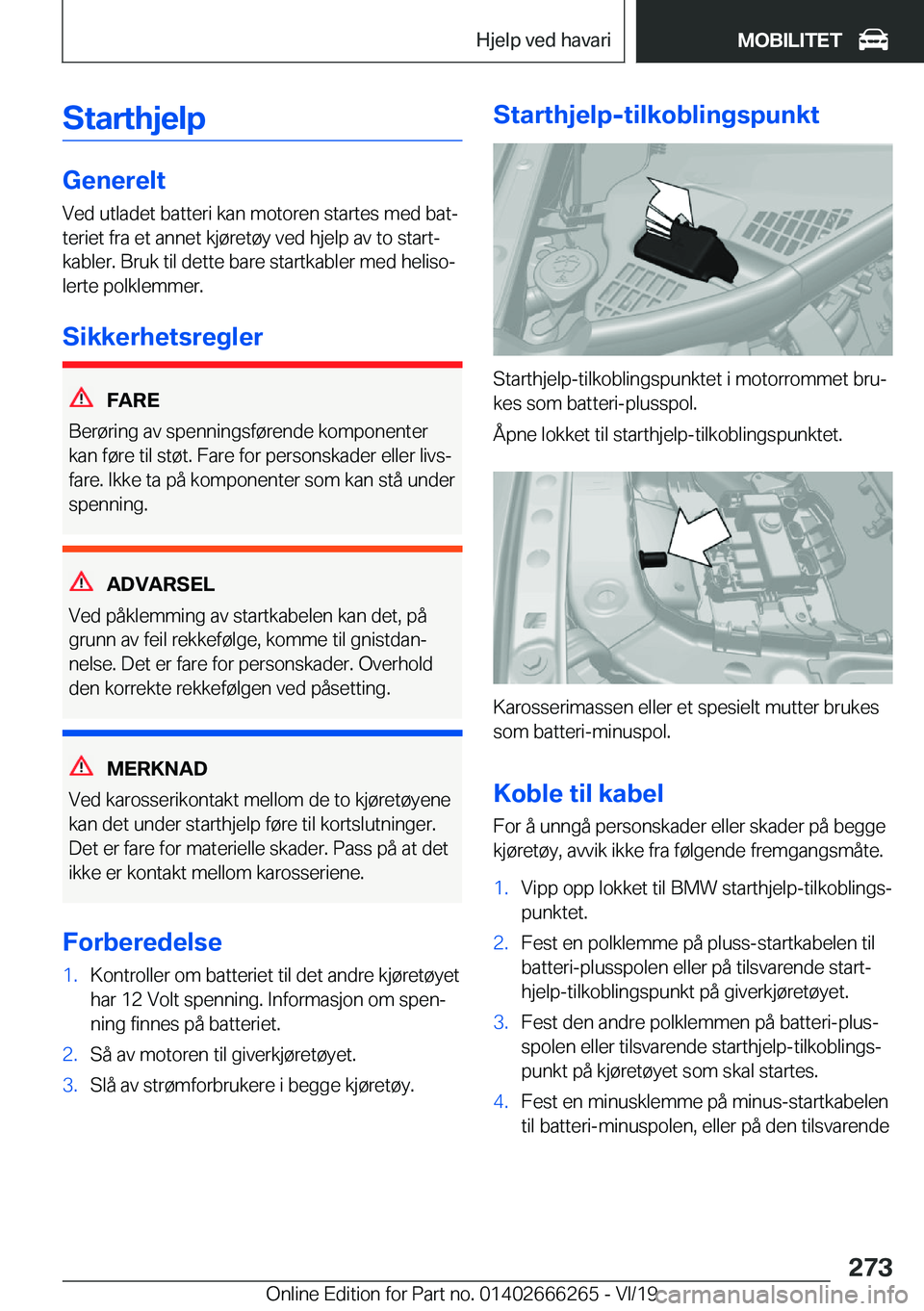 BMW 2 SERIES COUPE 2020  InstruksjonsbØker (in Norwegian) �S�t�a�r�t�h�j�e�l�p
�G�e�n�e�r�e�l�t�V�e�d��u�t�l�a�d�e�t��b�a�t�t�e�r�i��k�a�n��m�o�t�o�r�e�n��s�t�a�r�t�e�s��m�e�d��b�a�tj
�t�e�r�i�e�t��f�r�a��e�t��a�n�n�e�t��k�j�