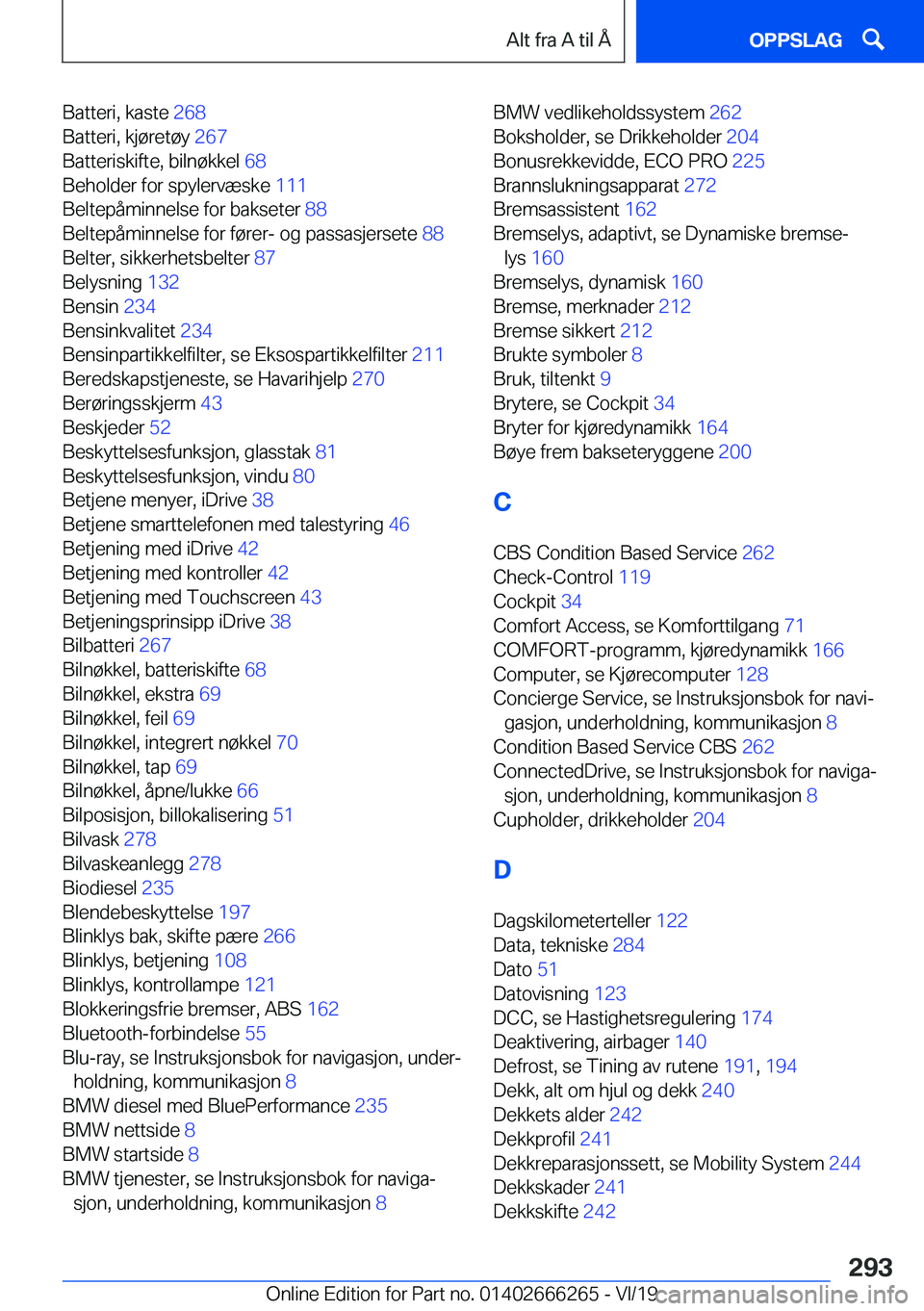 BMW 2 SERIES COUPE 2020  InstruksjonsbØker (in Norwegian) �B�a�t�t�e�r�i�,��k�a�s�t�e��2�6�8�
�B�a�t�t�e�r�i�,��k�j�