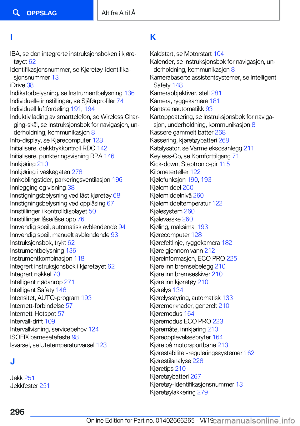 BMW 2 SERIES COUPE 2020  InstruksjonsbØker (in Norwegian) �I�I�B�A�,��s�e��d�e�n��i�n�t�e�g�r�e�r�t�e��i�n�s�t�r�u�k�s�j�o�n�s�b�o�k�e�n��i��k�j�