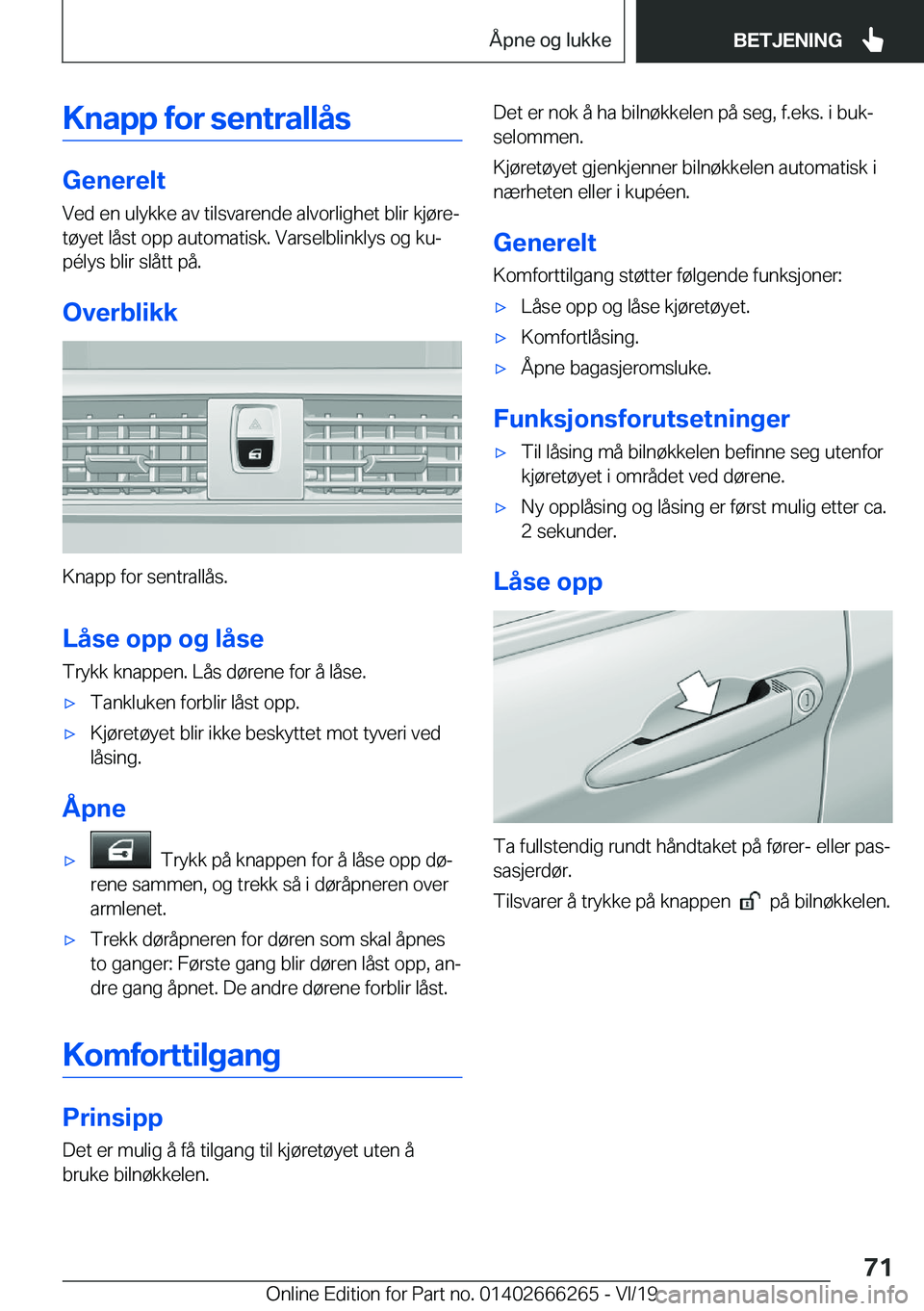 BMW 2 SERIES COUPE 2020  InstruksjonsbØker (in Norwegian) �K�n�a�p�p��f�o�r��s�e�n�t�r�a�l�l�å�s
�G�e�n�e�r�e�l�t�V�e�d��e�n��u�l�y�k�k�e��a�v��t�i�l�s�v�a�r�e�n�d�e��a�l�v�o�r�l�i�g�h�e�t��b�l�i�r��k�j�