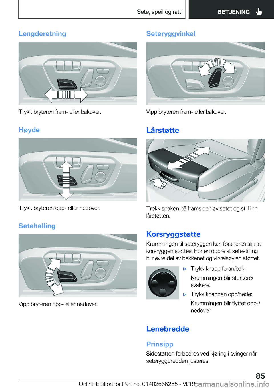 BMW 2 SERIES COUPE 2020  InstruksjonsbØker (in Norwegian) �L�e�n�g�d�e�r�e�t�n�i�n�g
�T�r�y�k�k��b�r�y�t�e�r�e�n��f�r�a�m�-��e�l�l�e�r��b�a�k�o�v�e�r�.
�H�