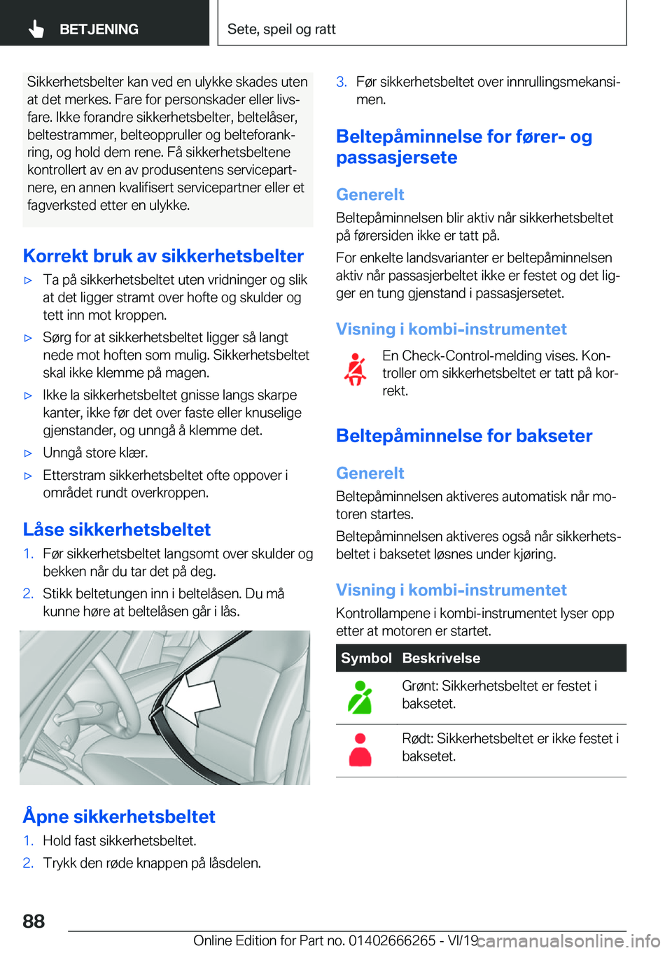 BMW 2 SERIES COUPE 2020  InstruksjonsbØker (in Norwegian) �S�i�k�k�e�r�h�e�t�s�b�e�l�t�e�r��k�a�n��v�e�d��e�n��u�l�y�k�k�e��s�k�a�d�e�s��u�t�e�n�a�t��d�e�t��m�e�r�k�e�s�.��F�a�r�e��f�o�r��p�e�r�s�o�n�s�k�a�d�e�r��e�l�l�e�r��l�i�v�sj
�f�a�r�e�.�