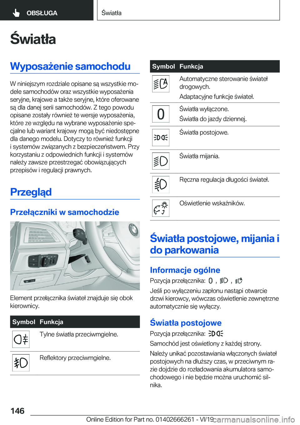BMW 2 SERIES COUPE 2020  Instrukcja obsługi (in Polish) �w�i�a�t�ł�a�W�y�p�o�s�a9�e�n�i�e��s�a�m�o�c�h�o�d�u
�W��n�i�n�i�e�j�s�z�y�m��r�o�z�d�z�i�a�l�e��o�p�i�s�a�n�e��s�