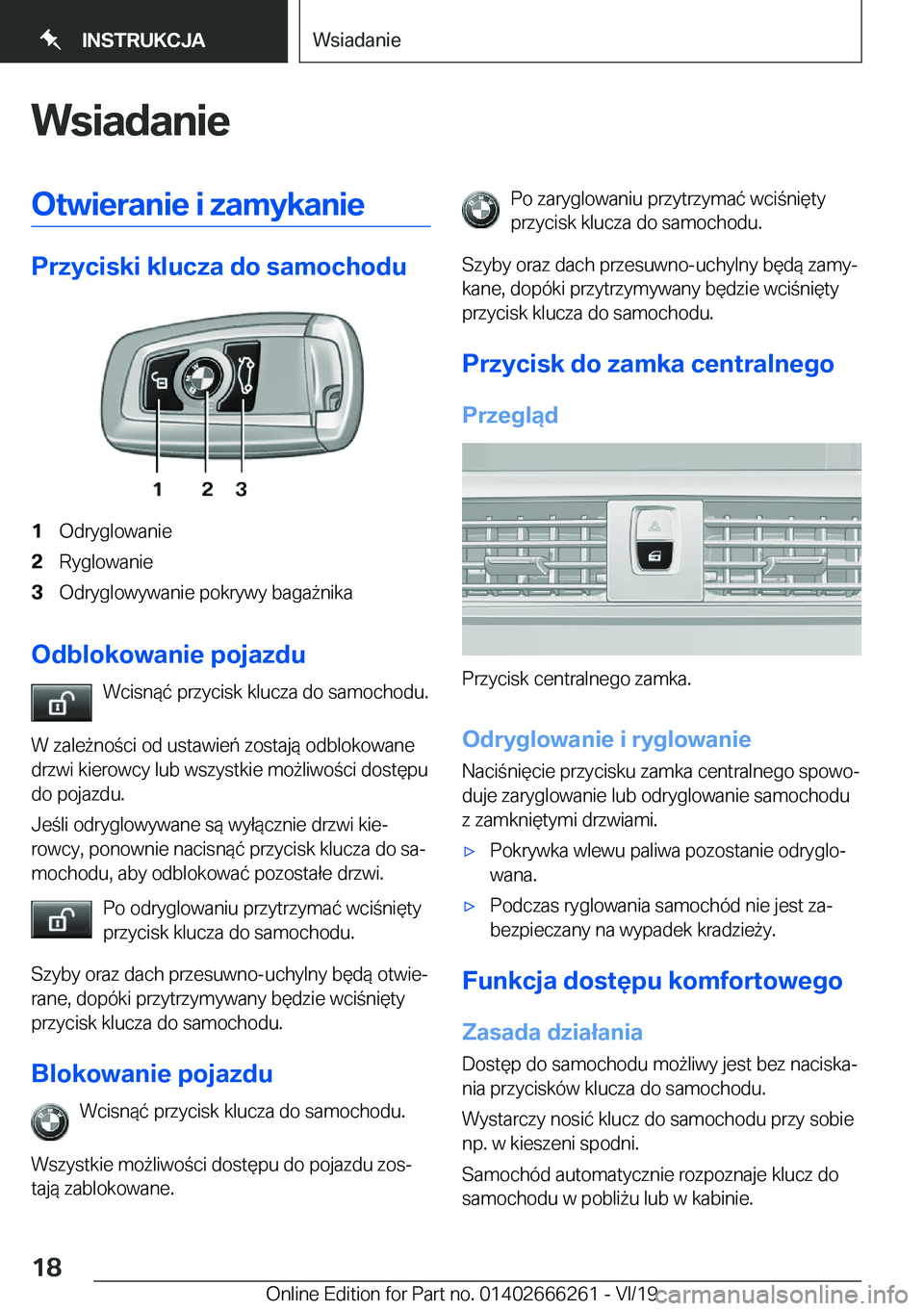 BMW 2 SERIES COUPE 2020  Instrukcja obsługi (in Polish) �W�s�i�a�d�a�n�i�e�O�t�w�i�e�r�a�n�i�e��i��z�a�m�y�k�a�n�i�e
�P�r�z�y�c�i�s�k�i��k�l�u�c�z�a��d�o��s�a�m�o�c�h�o�d�u
�1�O�d�r�y�g�l�o�w�a�n�i�e�2�R�y�g�l�o�w�a�n�i�e�3�O�d�r�y�g�l�o�w�y�w�a�n�i�e