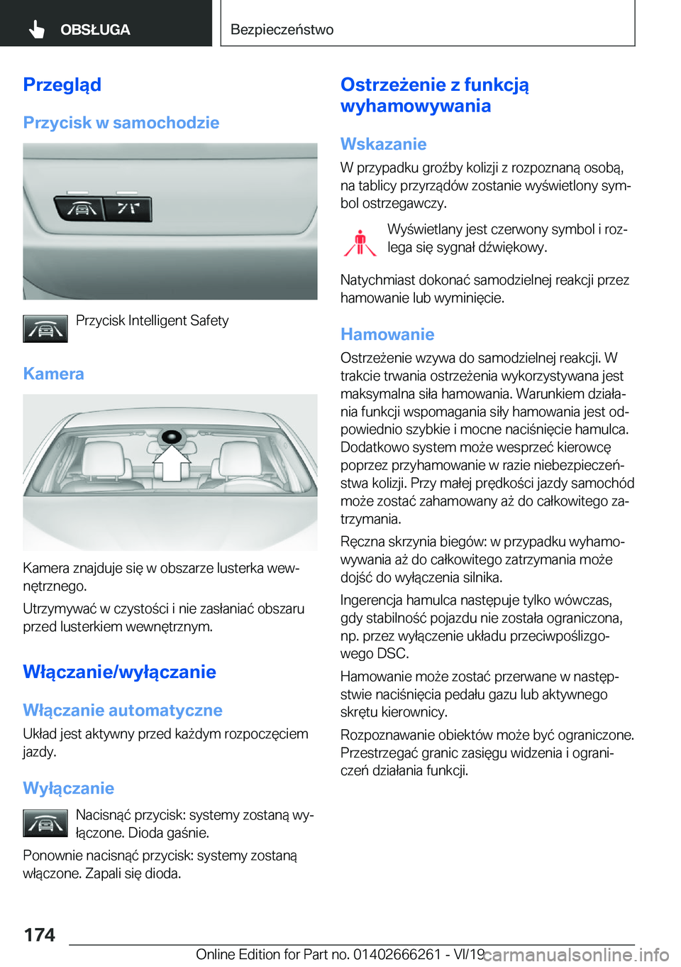 BMW 2 SERIES COUPE 2020  Instrukcja obsługi (in Polish) �P�r�z�e�g�l�ą�d�P�r�z�y�c�i�s�k��w��s�a�m�o�c�h�o�d�z�i�e
�P�r�z�y�c�i�s�k��I�n�t�e�l�l�i�g�e�n�t��S�a�f�e�t�y
�K�a�m�e�r�a
�K�a�m�e�r�a��z�n�a�j�d�u�j�e��s�i�