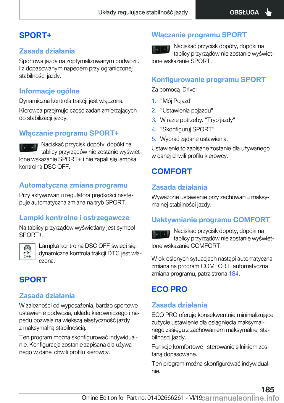 BMW 2 SERIES COUPE 2020  Instrukcja obsługi (in Polish) �S�P�O�R�T�+
�Z�a�s�a�d�a��d�z�i�a�ł�a�n�i�a
�S�p�o�r�t�o�w�a��j�a�z�d�a��n�a��z�o�p�t�y�m�a�l�i�z�o�w�a�n�y�m��p�o�d�w�o�z�i�u
�i��z��d�o�p�a�s�o�w�a�n�y�m��n�a�p�
