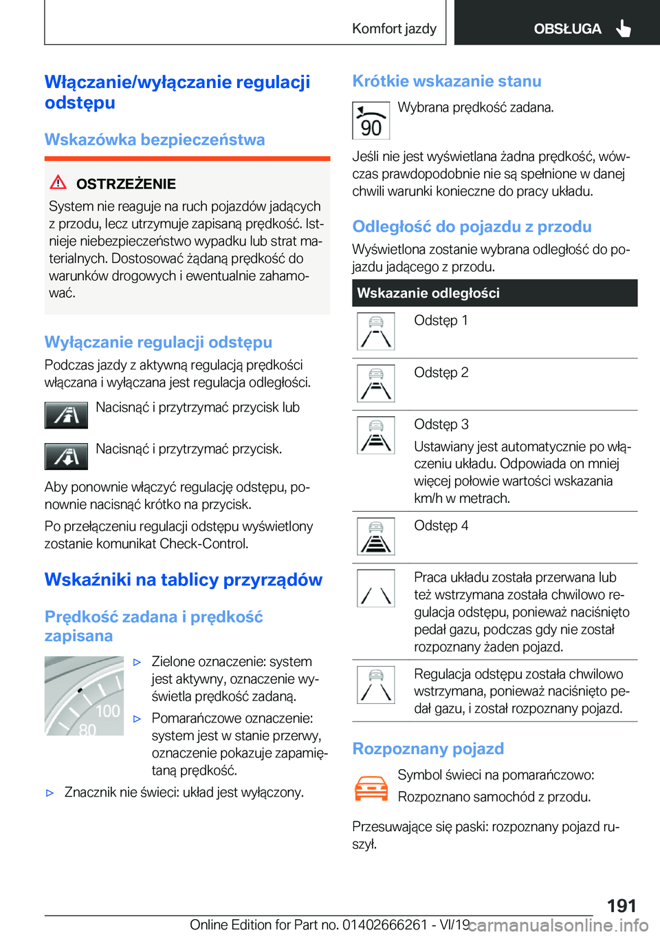 BMW 2 SERIES COUPE 2020  Instrukcja obsługi (in Polish) �W�ł�ą�c�z�a�n�i�e�/�w�y�ł�ą�c�z�a�n�i�e��r�e�g�u�l�a�c�j�i
�o�d�s�t�