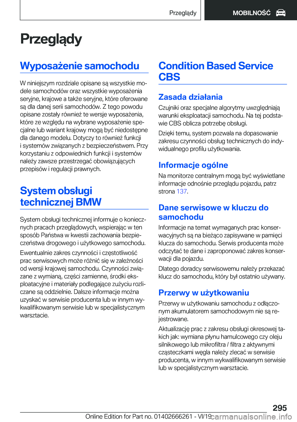 BMW 2 SERIES COUPE 2020  Instrukcja obsługi (in Polish) �P�r�z�e�g�l�ą�d�y�W�y�p�o�s�a9�e�n�i�e��s�a�m�o�c�h�o�d�u
�W��n�i�n�i�e�j�s�z�y�m��r�o�z�d�z�i�a�l�e��o�p�i�s�a�n�e��s�